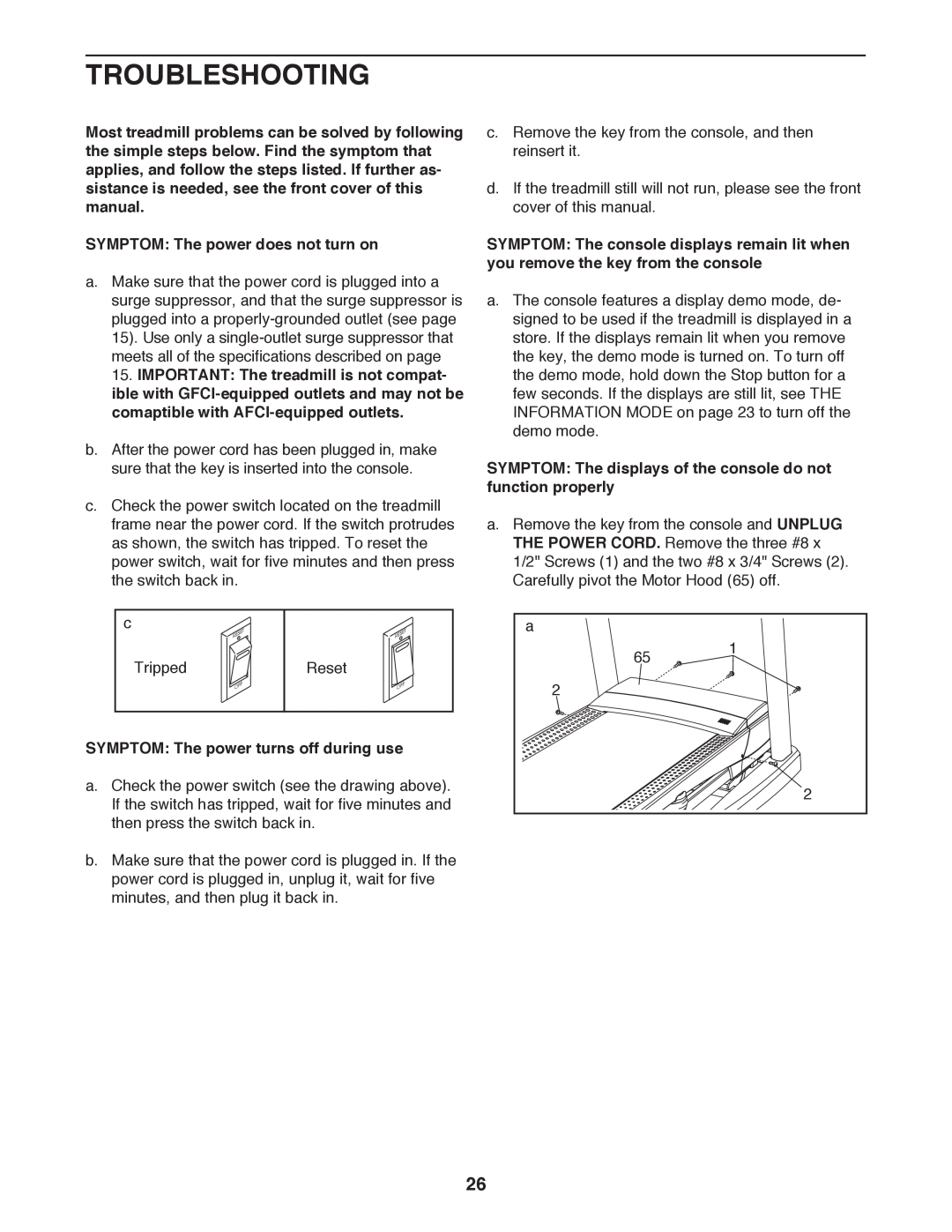 ProForm 795 user manual Troubleshooting, SYMPTOM The power does not turn on, SYMPTOM The power turns off during use 