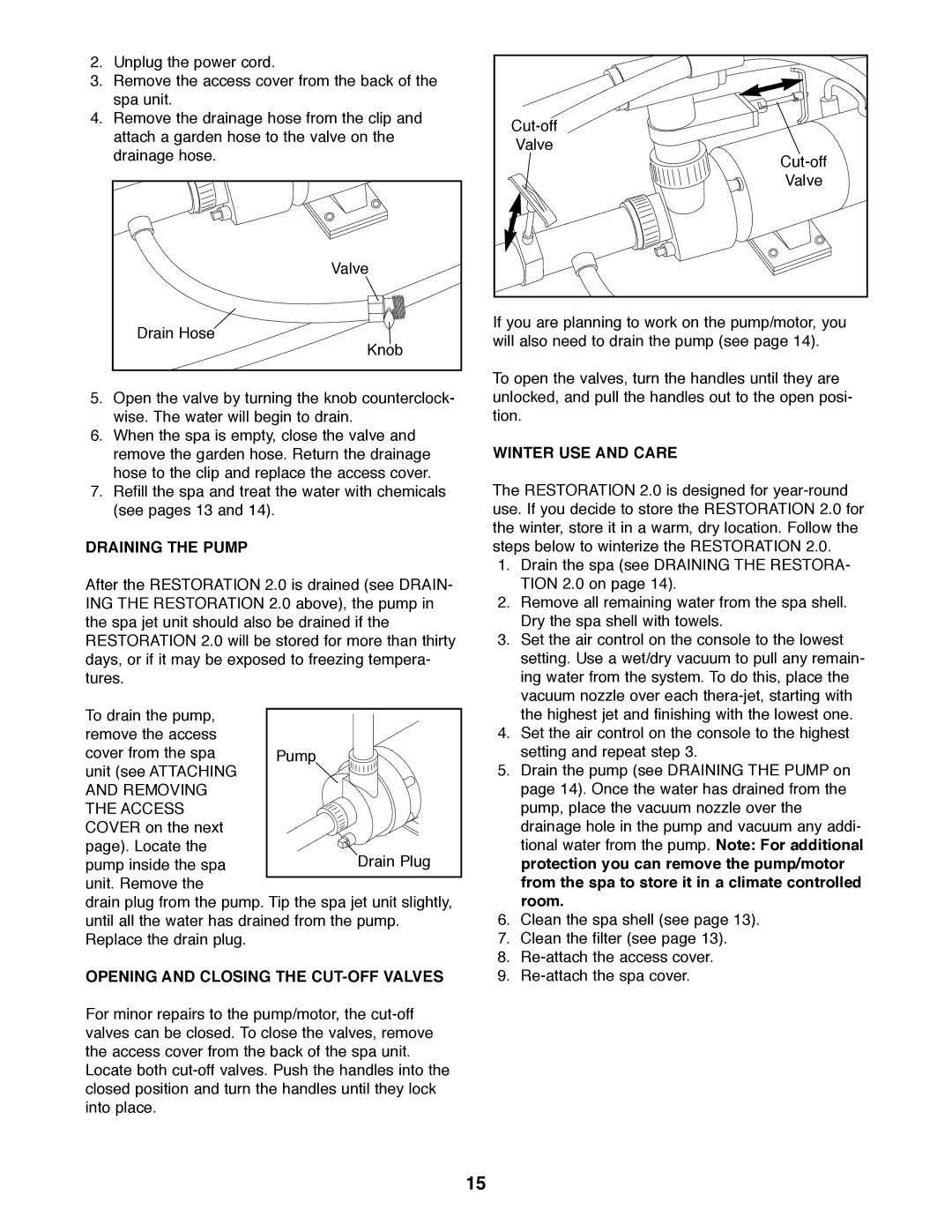 ProForm 831.21002 user manual Draining the Pump, Opening and Closing the CUT-OFF Valves, Winter USE and Care 