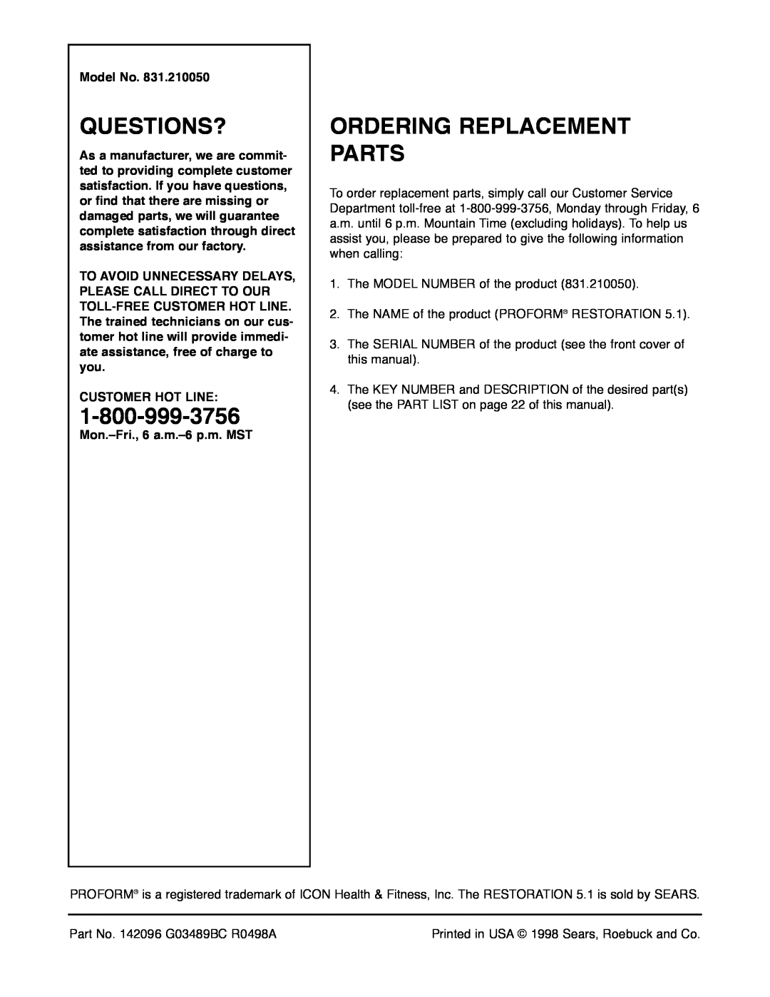 ProForm 831.21005 user manual Ordering Replacement Parts, Questions? 