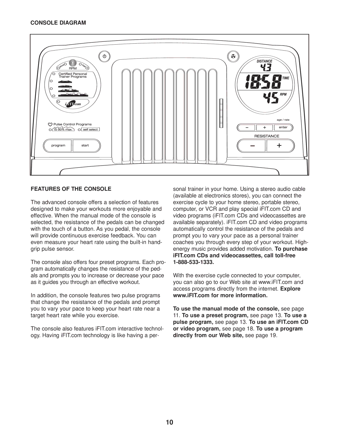 ProForm 831.215010 user manual Console Diagram Features of the Console, To use the manual mode of the console, see 