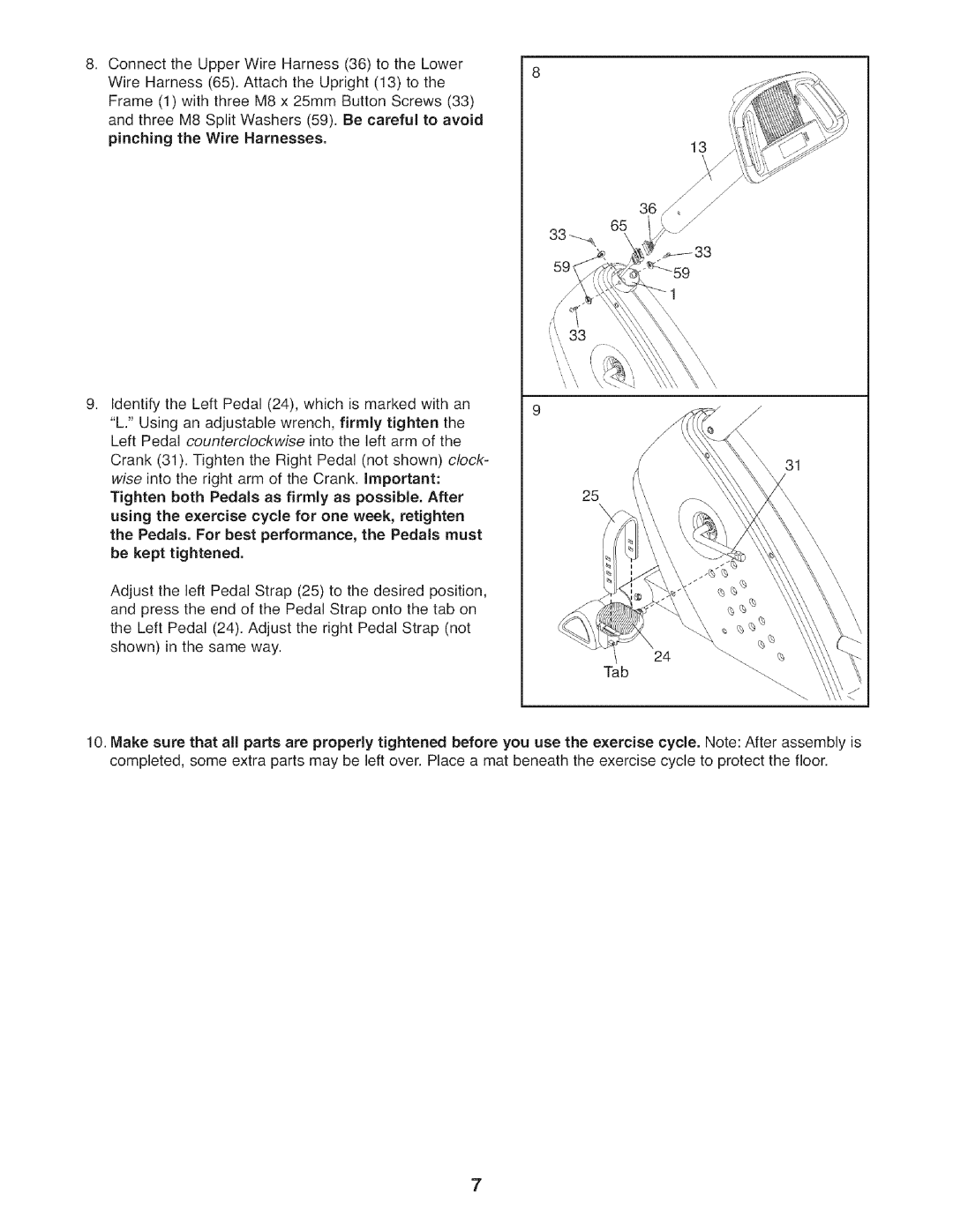 ProForm 831.21521.1 user manual Pinching, Tighten both Pedals as firmly as possible. After 