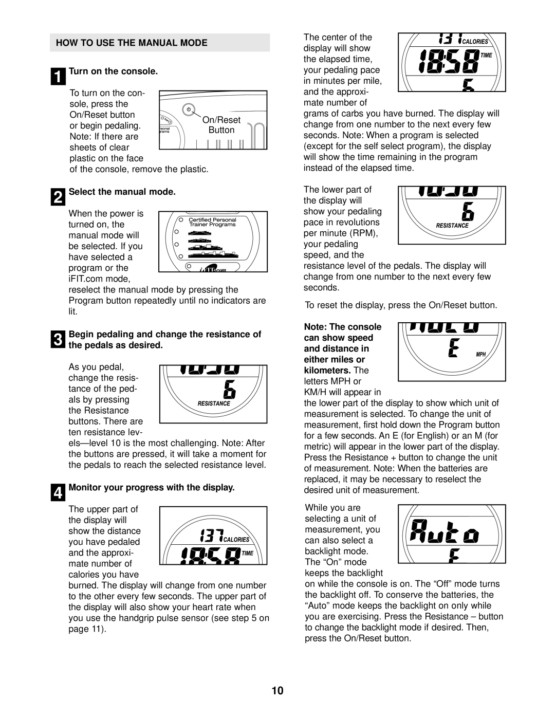 ProForm 831.215220 user manual HOW to USE the Manual Mode 