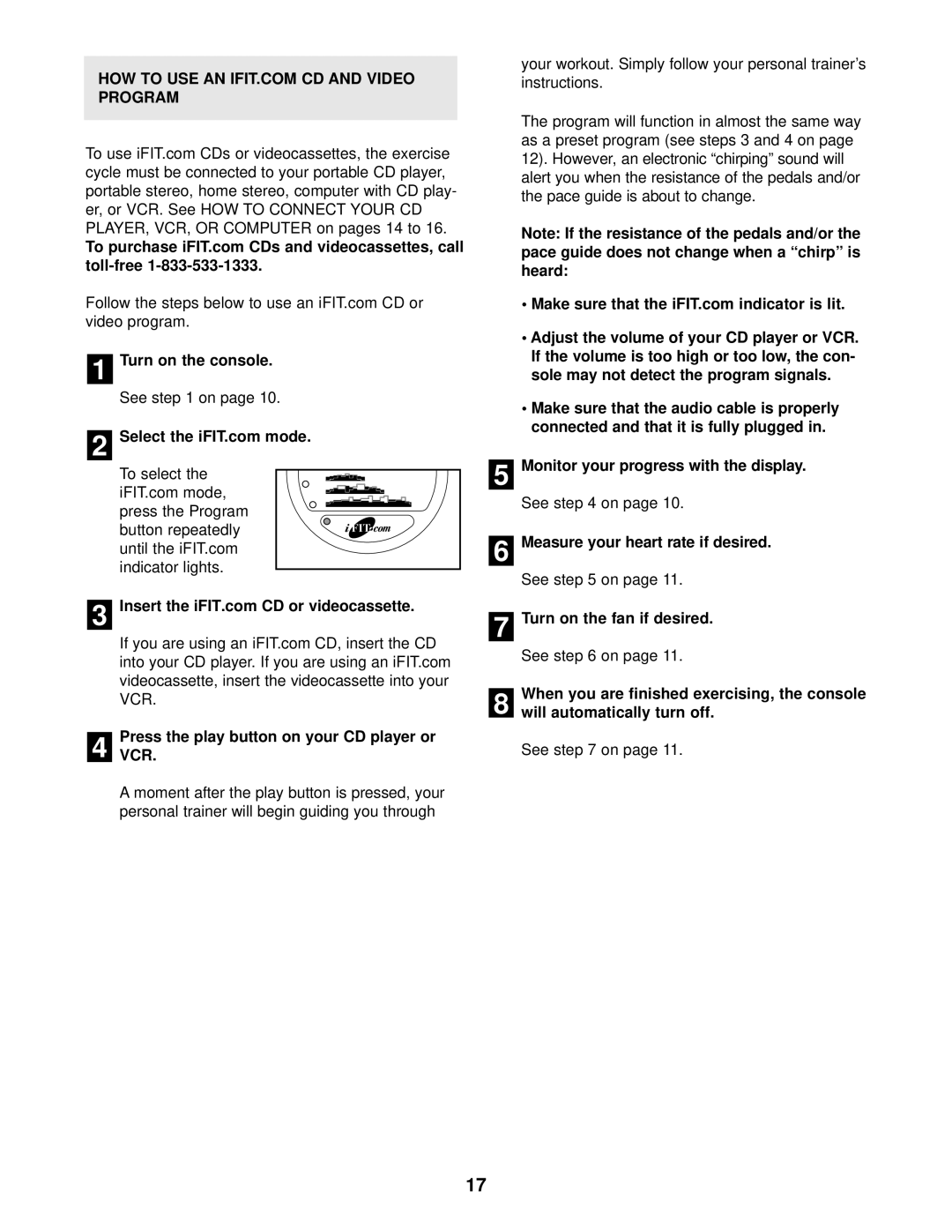 ProForm 831.215220 user manual Turn on the console, PressVCR. the play button on your CD player or 