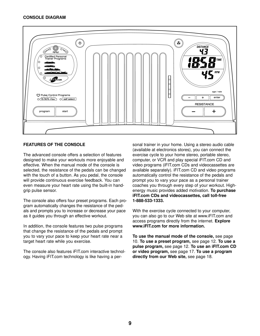 ProForm 831.215220 user manual Console Diagram Features of the Console, To use the manual mode of the console, see 