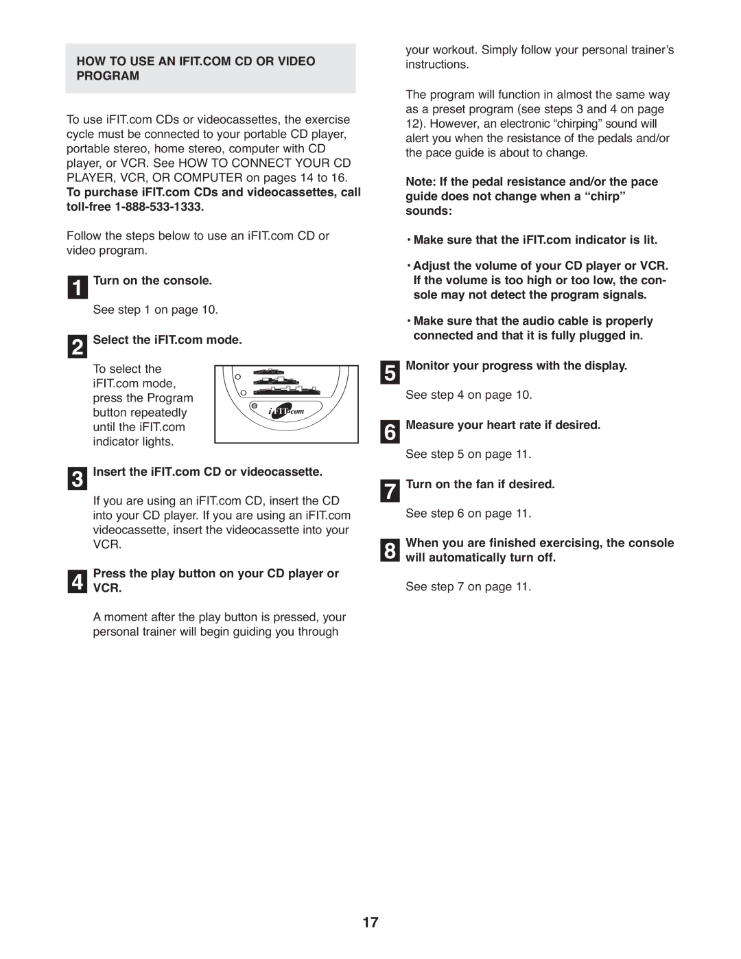 ProForm 831.21522.1 user manual Turn on the console, Press the play button on your CD player or VCR 