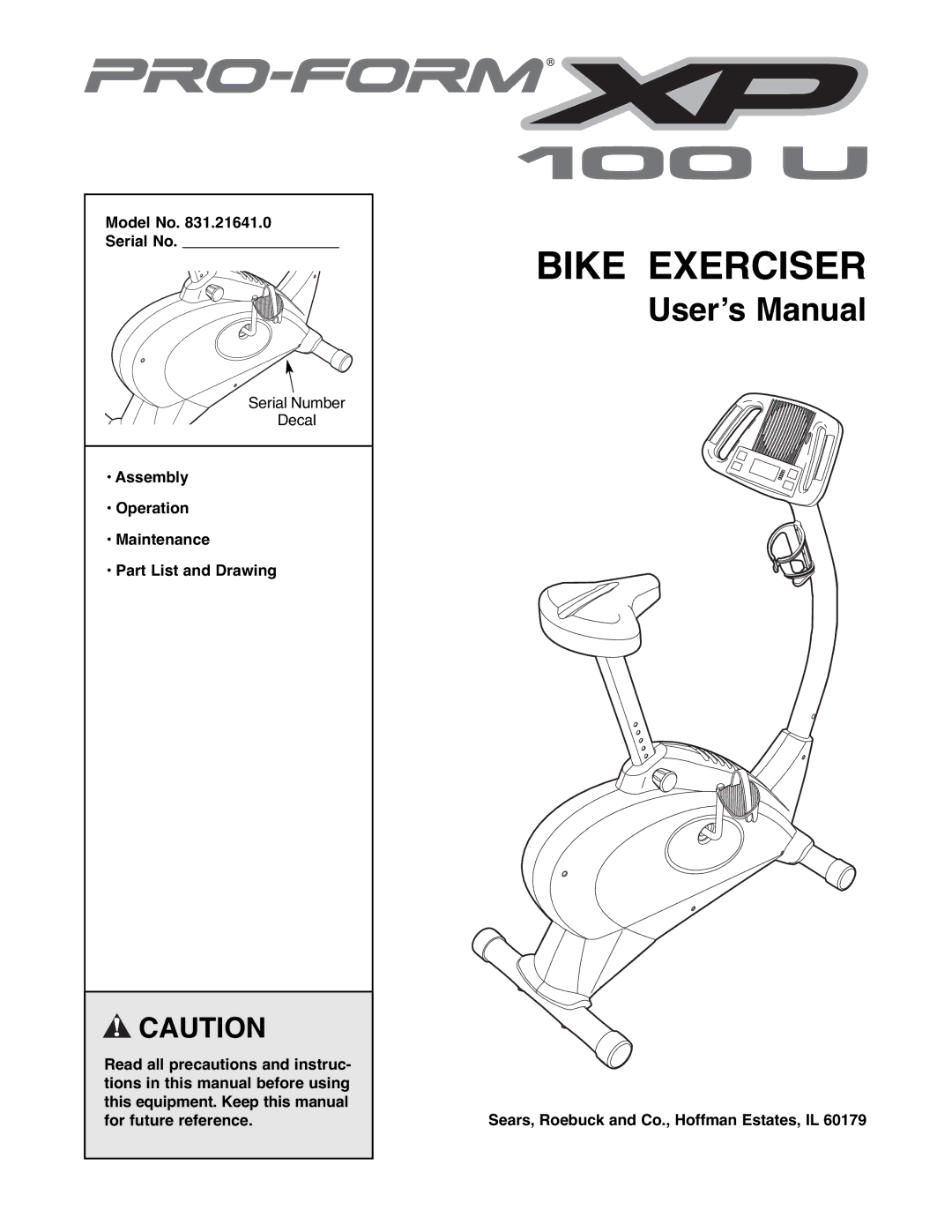 ProForm 831.21641.0 user manual Model No Serial No, Sears, Roebuck and Co., Hoffman Estates, IL 