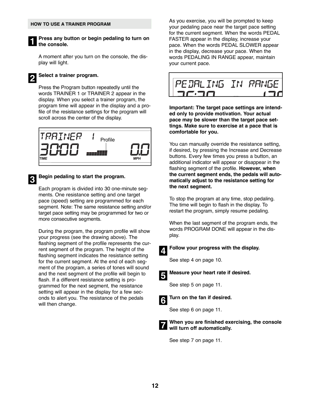 ProForm 831.21641.0 user manual Select a trainer program, Begin pedaling to start the program 