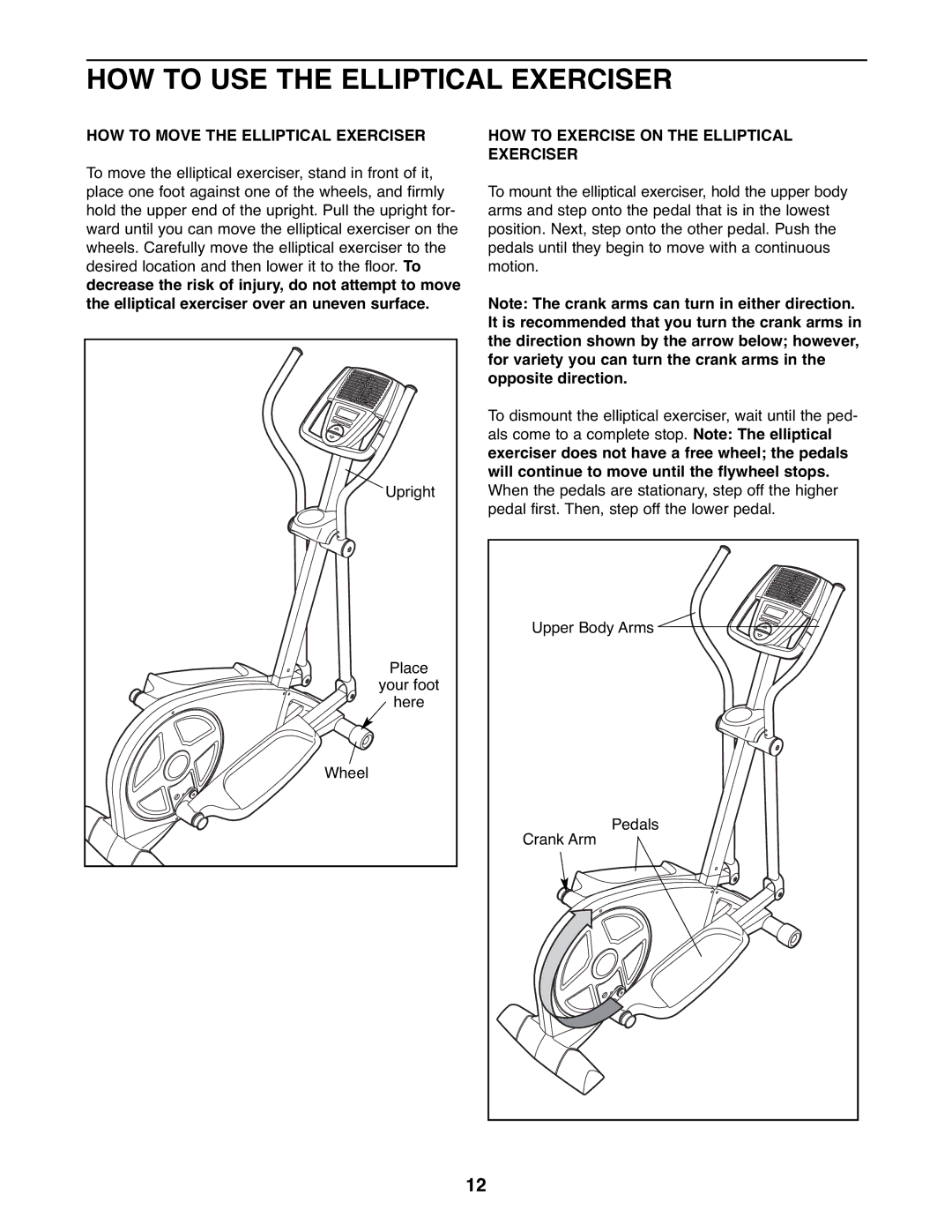 ProForm 831.23743.0 user manual HOW to USE the Elliptical Exerciser, HOW to Move the Elliptical Exerciser 