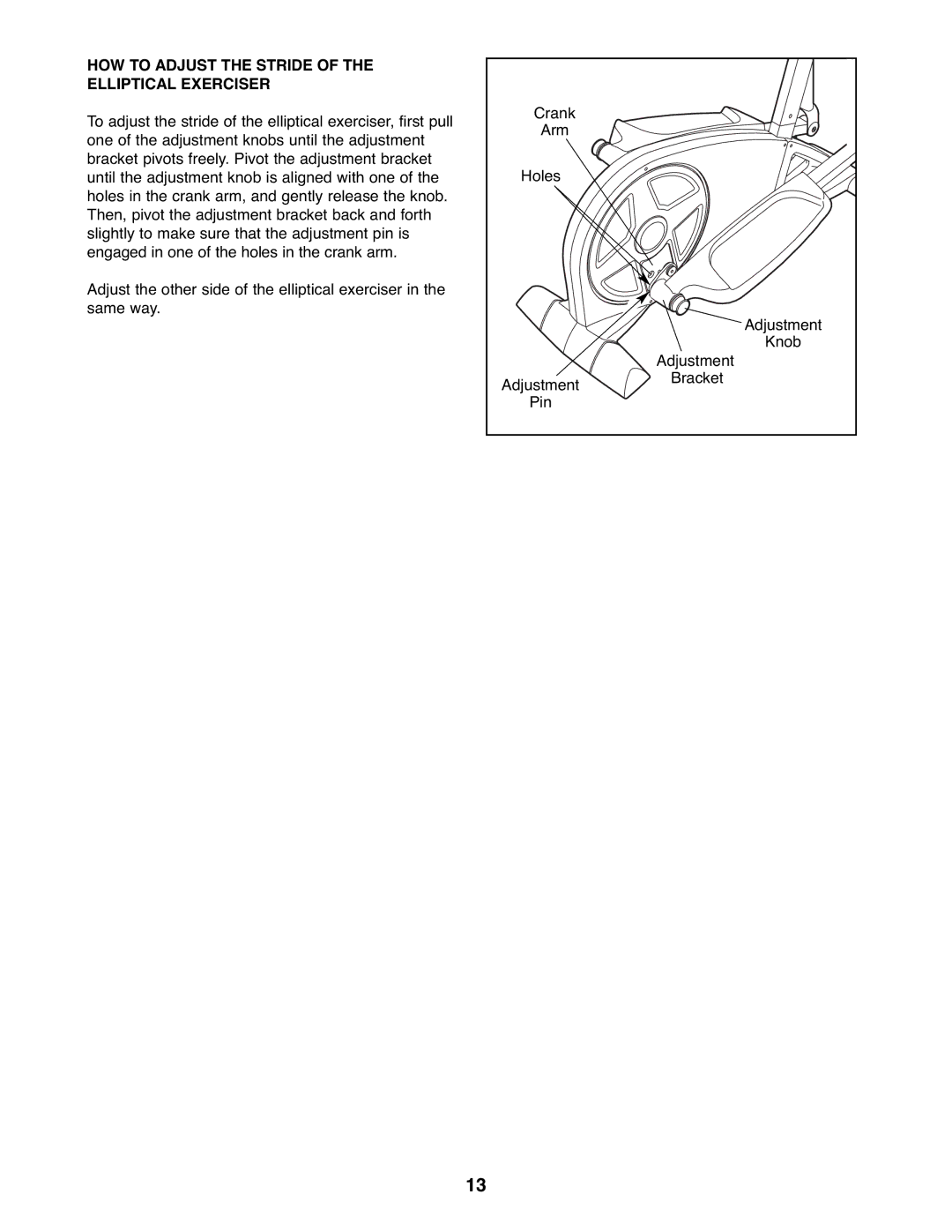 ProForm 831.23743.0 user manual HOW to Adjust the Stride of the Elliptical Exerciser 