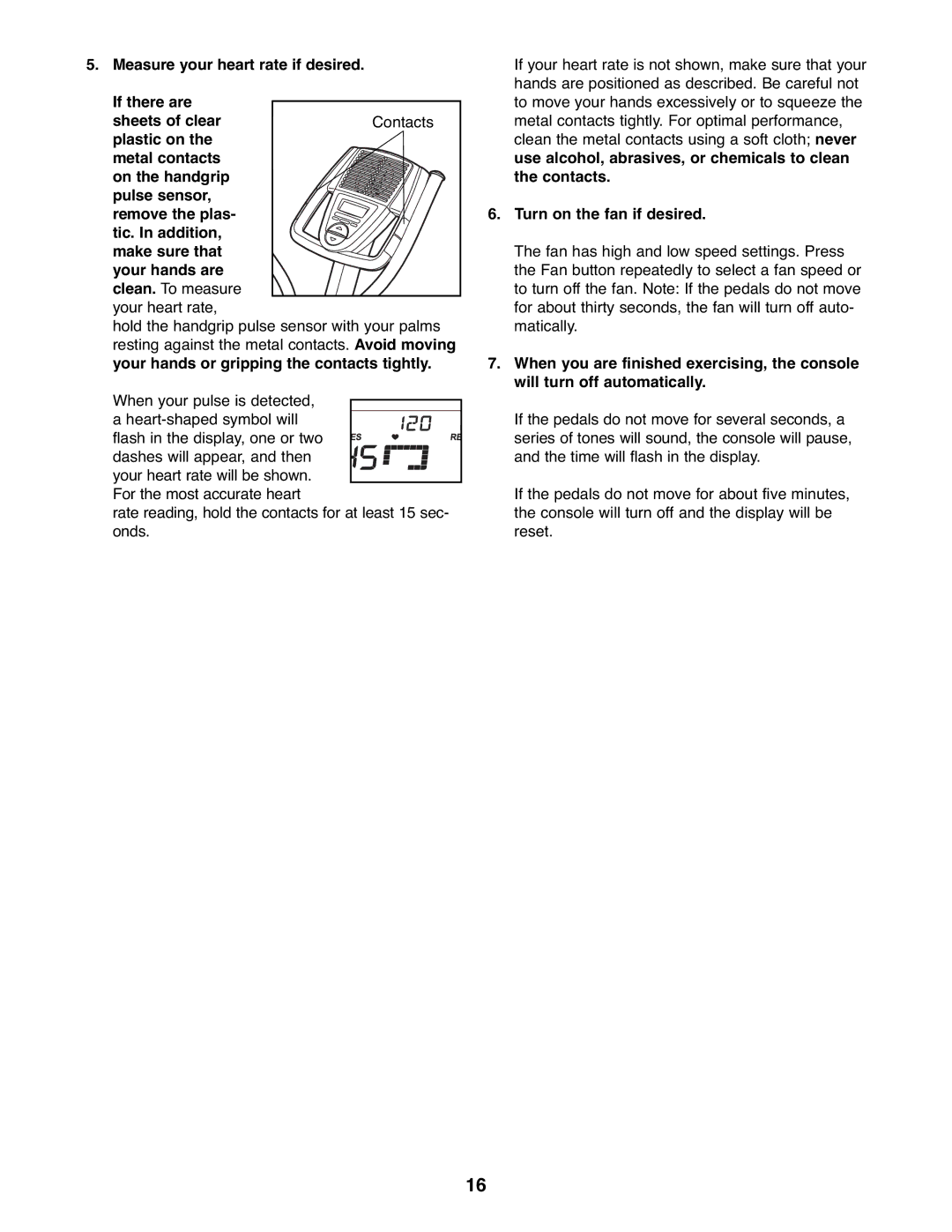 ProForm 831.23743.0 user manual Turn on the fan if desired 