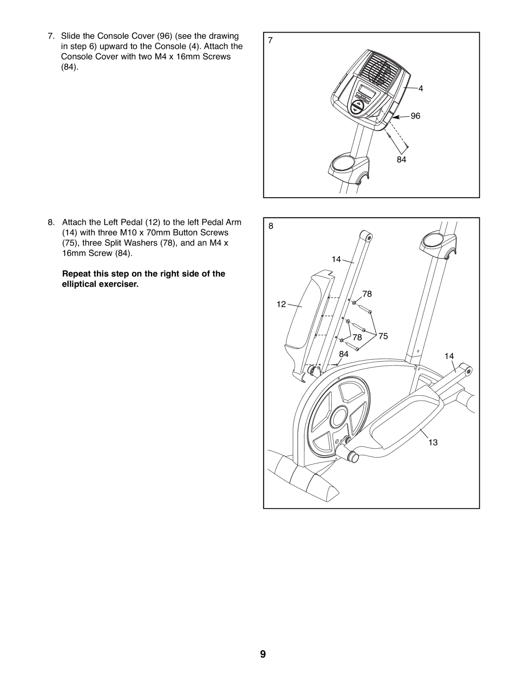 ProForm 831.23743.0 user manual Repeat this step on the right side Elliptical exerciser 