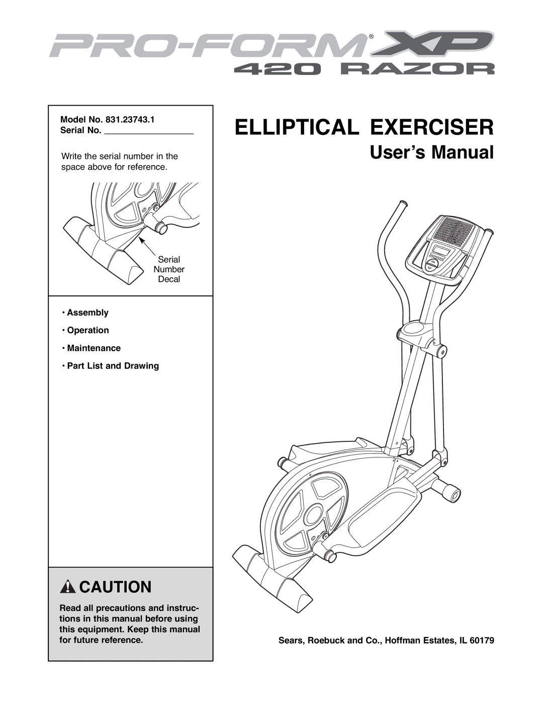 ProForm 831.23743.1 user manual Model No Serial No, Sears, Roebuck and Co., Hoffman Estates, IL 