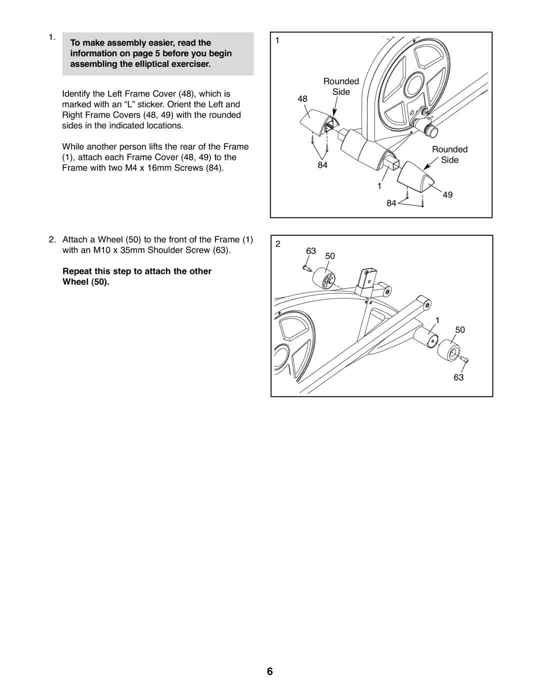 ProForm 831.23743.1 user manual Repeat this step to attach the other Wheel 