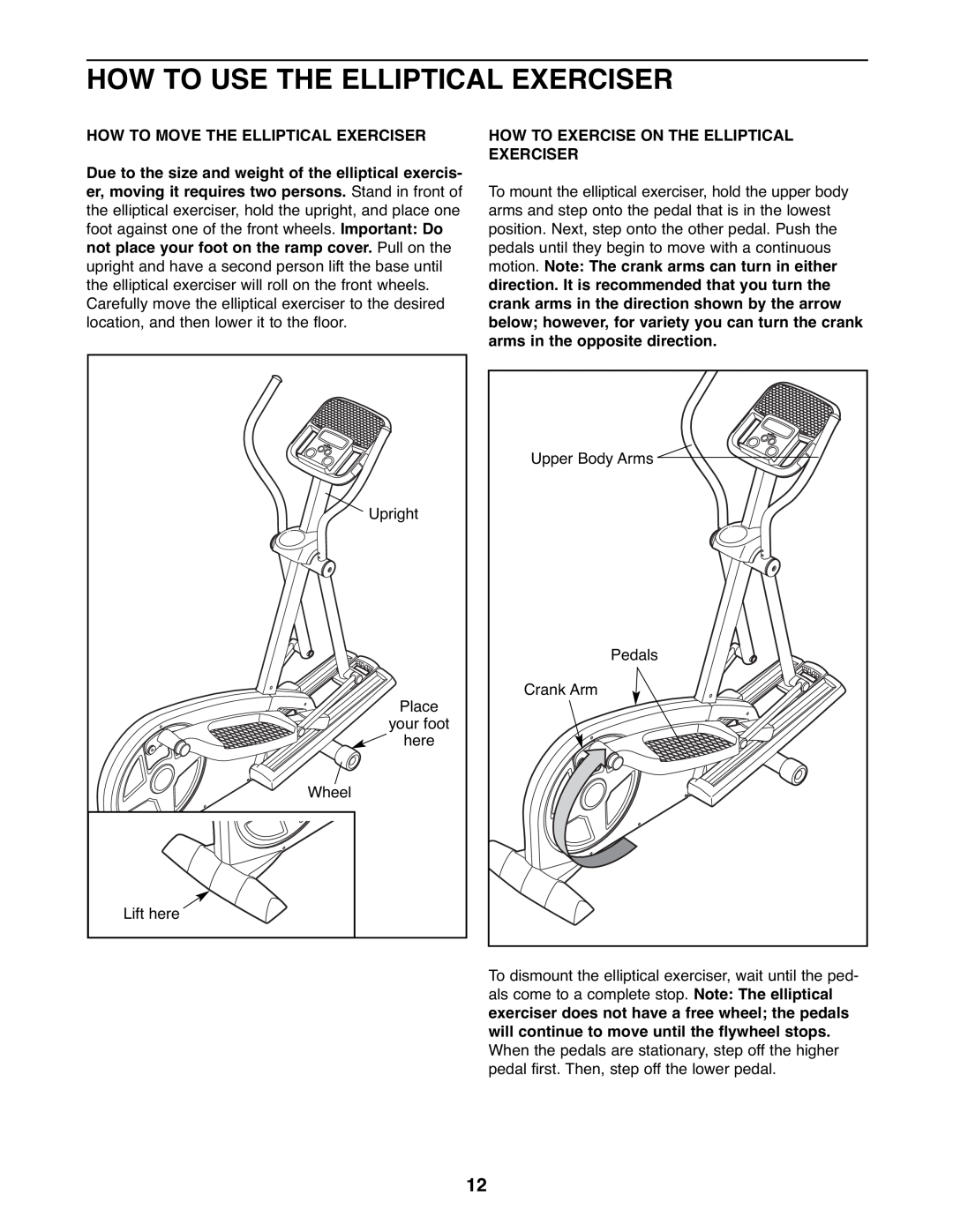 ProForm 831.23744.0 user manual How To Use The Elliptical Exerciser, How To Move The Elliptical Exerciser 