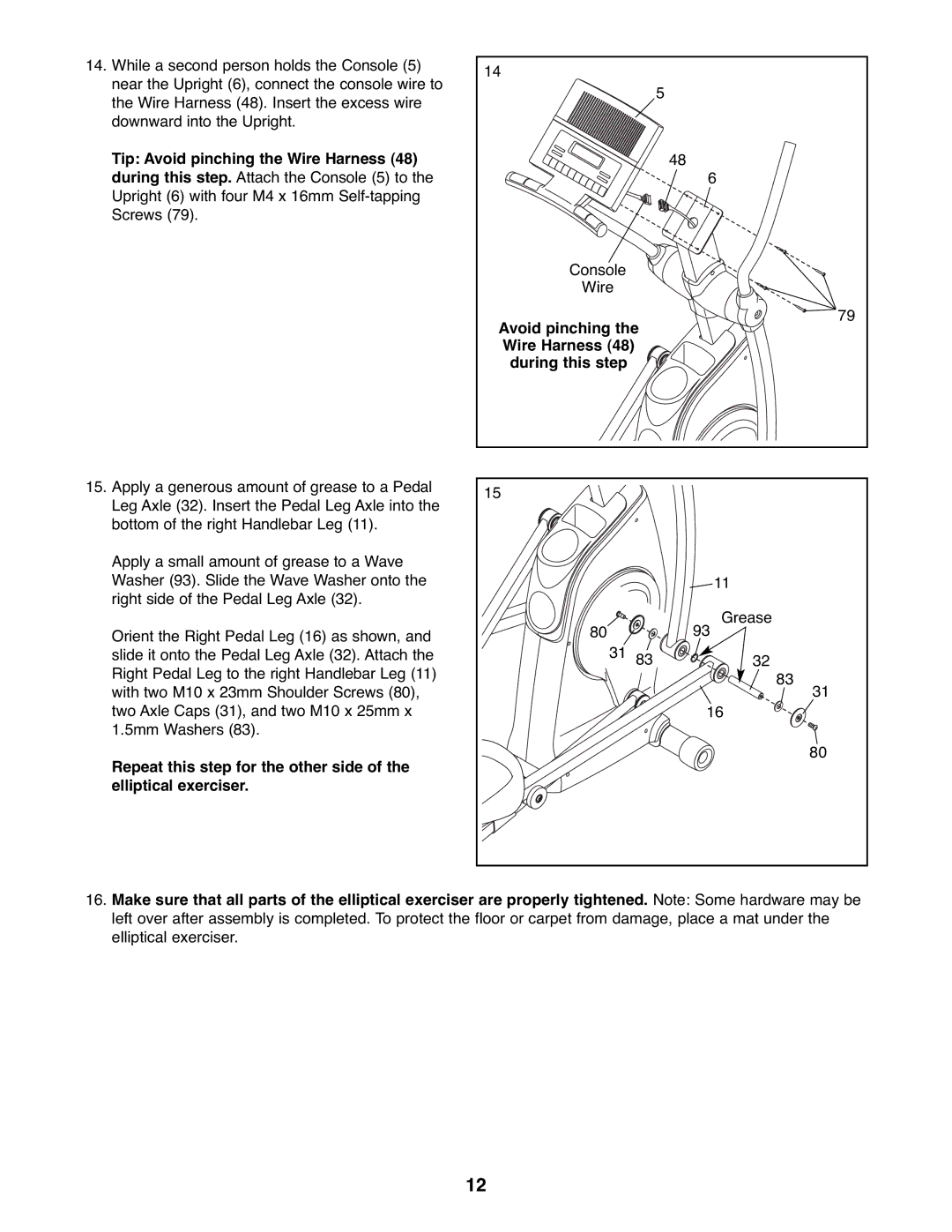 ProForm 831.23745.0 user manual Avoid pinching the Wire Harness 48 during this step 