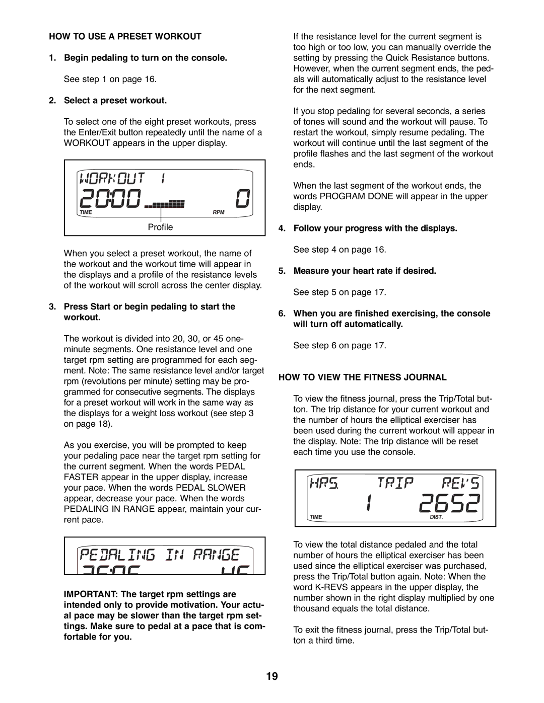 ProForm 831.23745.0 user manual HOW to USE a Preset Workout, HOW to View the Fitness Journal 