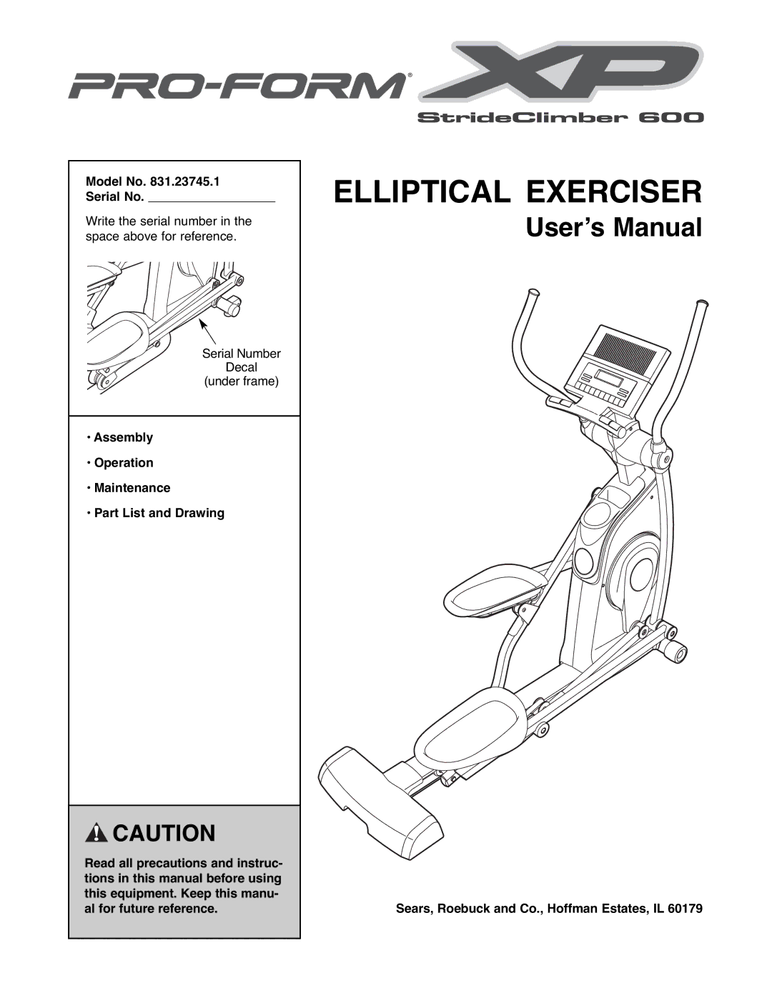 ProForm 831.23745.1 user manual Model No Serial No, Sears, Roebuck and Co., Hoffman Estates, IL 