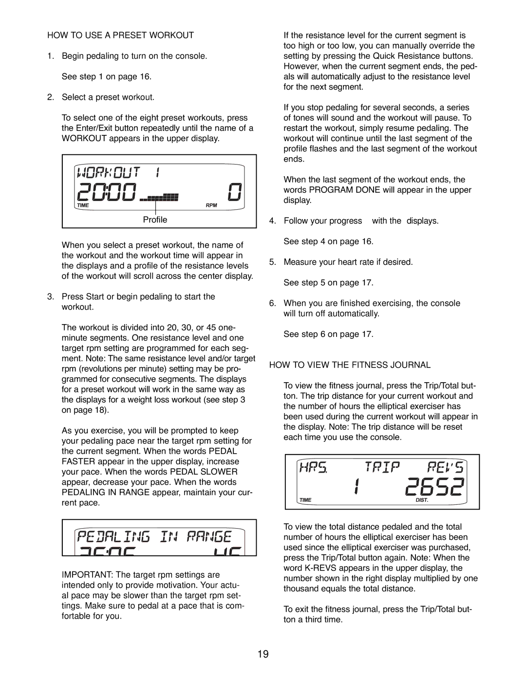 ProForm 831.23745.1 user manual HOW to USE a Preset Workout, HOW to View the Fitness Journal 