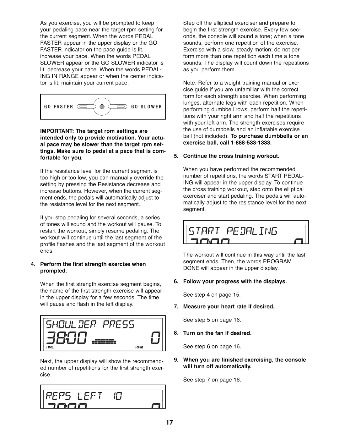 ProForm 831.23844.0 user manual Continue the cross training workout, Perform the first strength exercise when prompted 