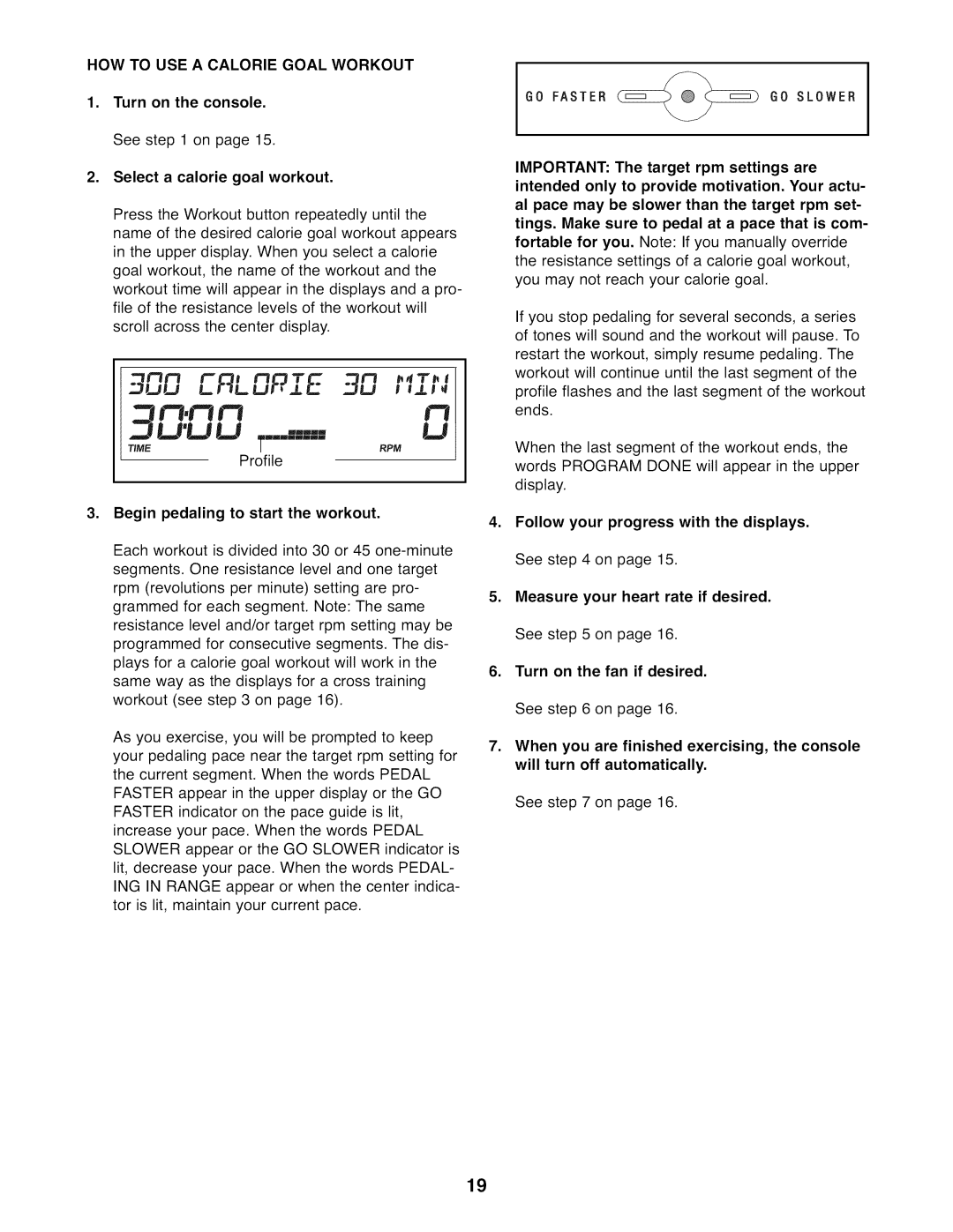 ProForm 831.23844.0 user manual HOW to USE a Calorie Goal Workout, Select a calorie goal workout 