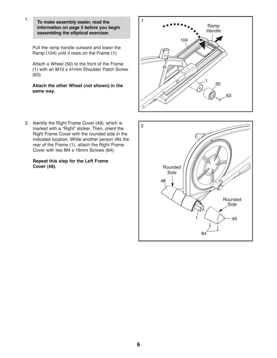 ProForm 831.23844.0 user manual Attach the other Wheel not shown in the same way 