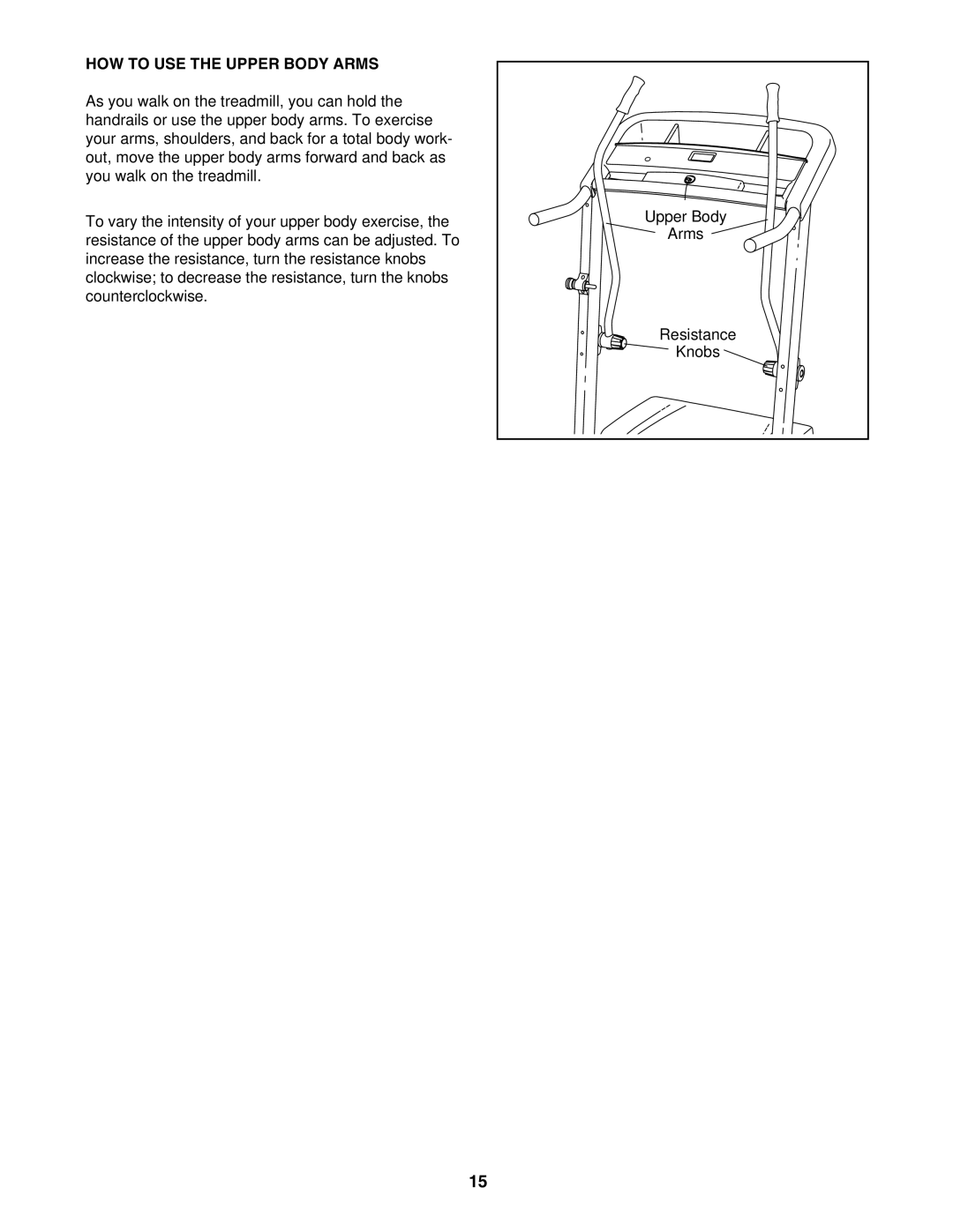 ProForm 831.24623.0 user manual HOW to USE the Upper Body Arms 