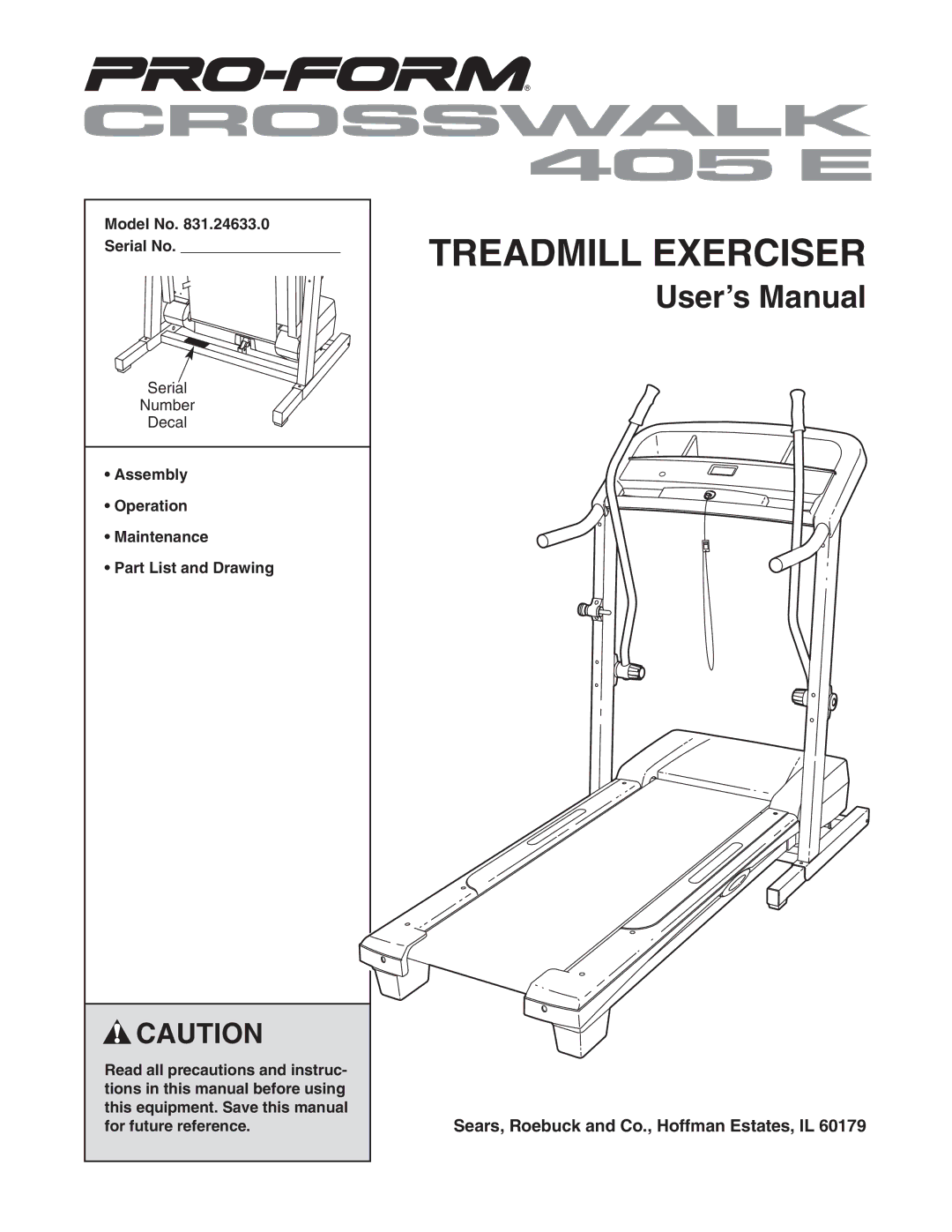 ProForm 831.24633.0 user manual Treadmill Exerciser, Model No Serial No 