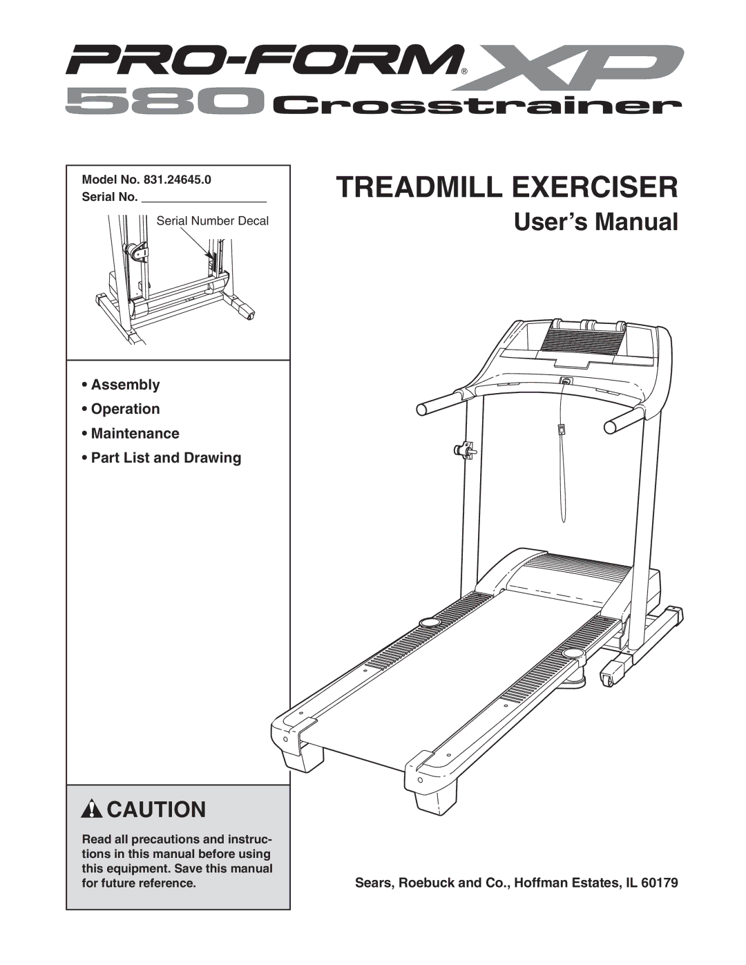 ProForm 831.24645.0 user manual Assembly Operation Maintenance Part List and Drawing, Model No Serial No 