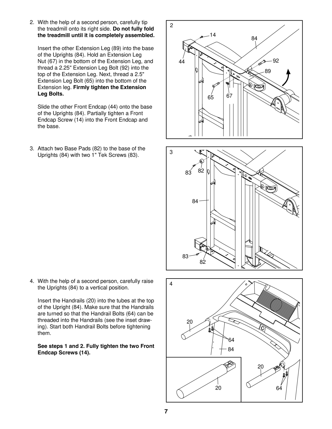 ProForm 831.24645.0 Treadmill until it is completely assembled, Extension leg. Firmly tighten the Extension Leg Bolts 