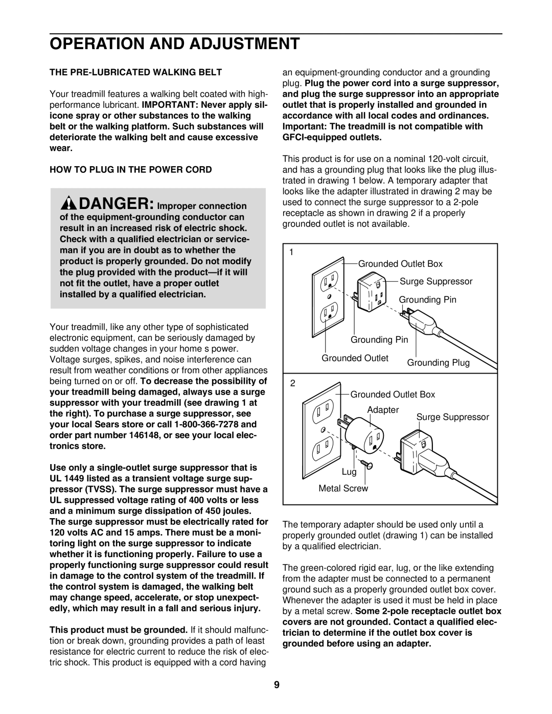 ProForm 831.24645.0 user manual Operation and Adjustment, PRE-LUBRICATED Walking Belt, HOW to Plug in the Power Cord 