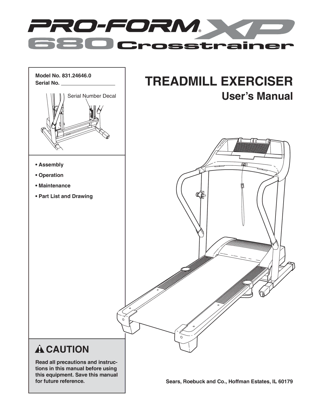 ProForm 831.24646.0 user manual Model No Serial No, Sears, Roebuck and Co., Hoffman Estates, IL 