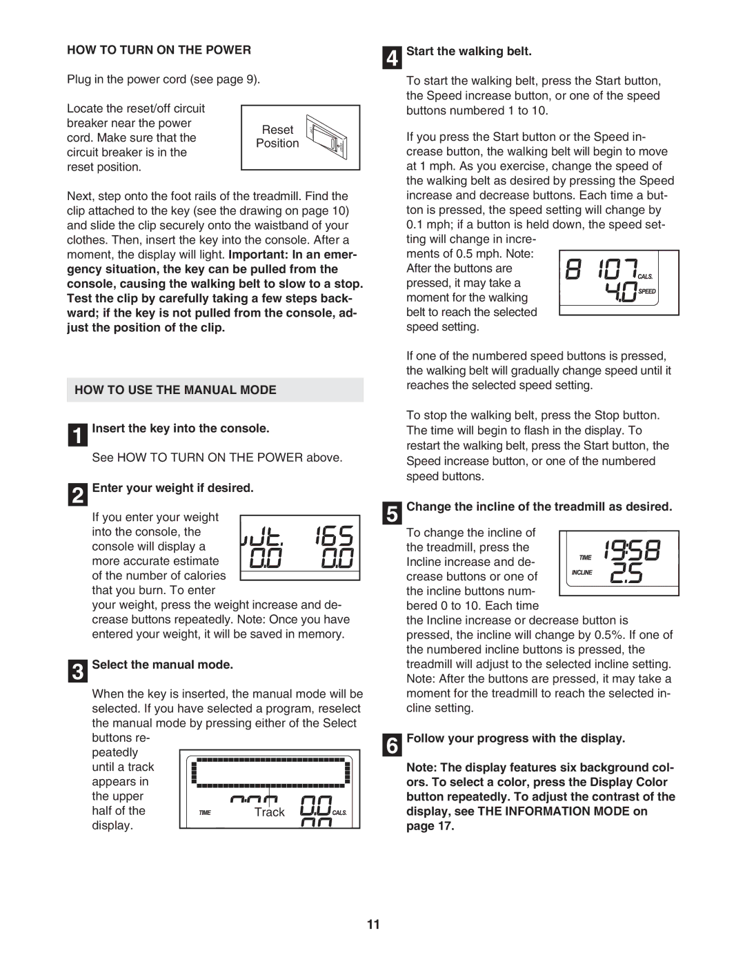 ProForm 831.24646.0 user manual HOW to Turn on the Power, HOW to USE the Manual Mode 