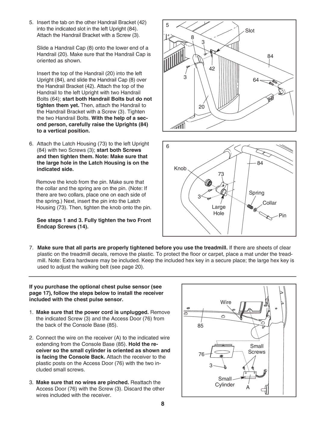 ProForm 831.24646.0 user manual See steps 1 and 3. Fully tighten the two Front Endcap Screws 