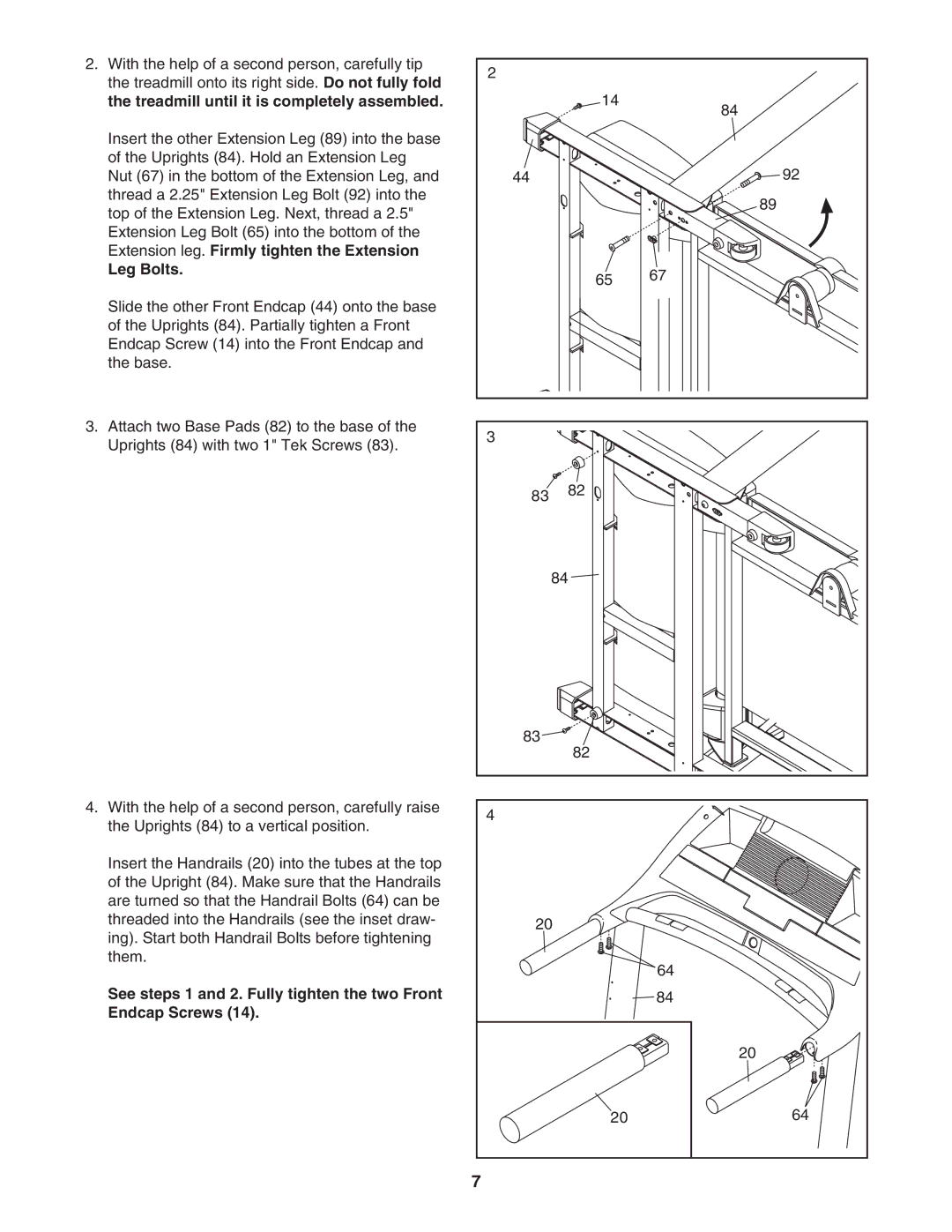 ProForm 831.24655.0 Treadmill until it is completely assembled, Extension leg. Firmly tighten the Extension Leg Bolts 