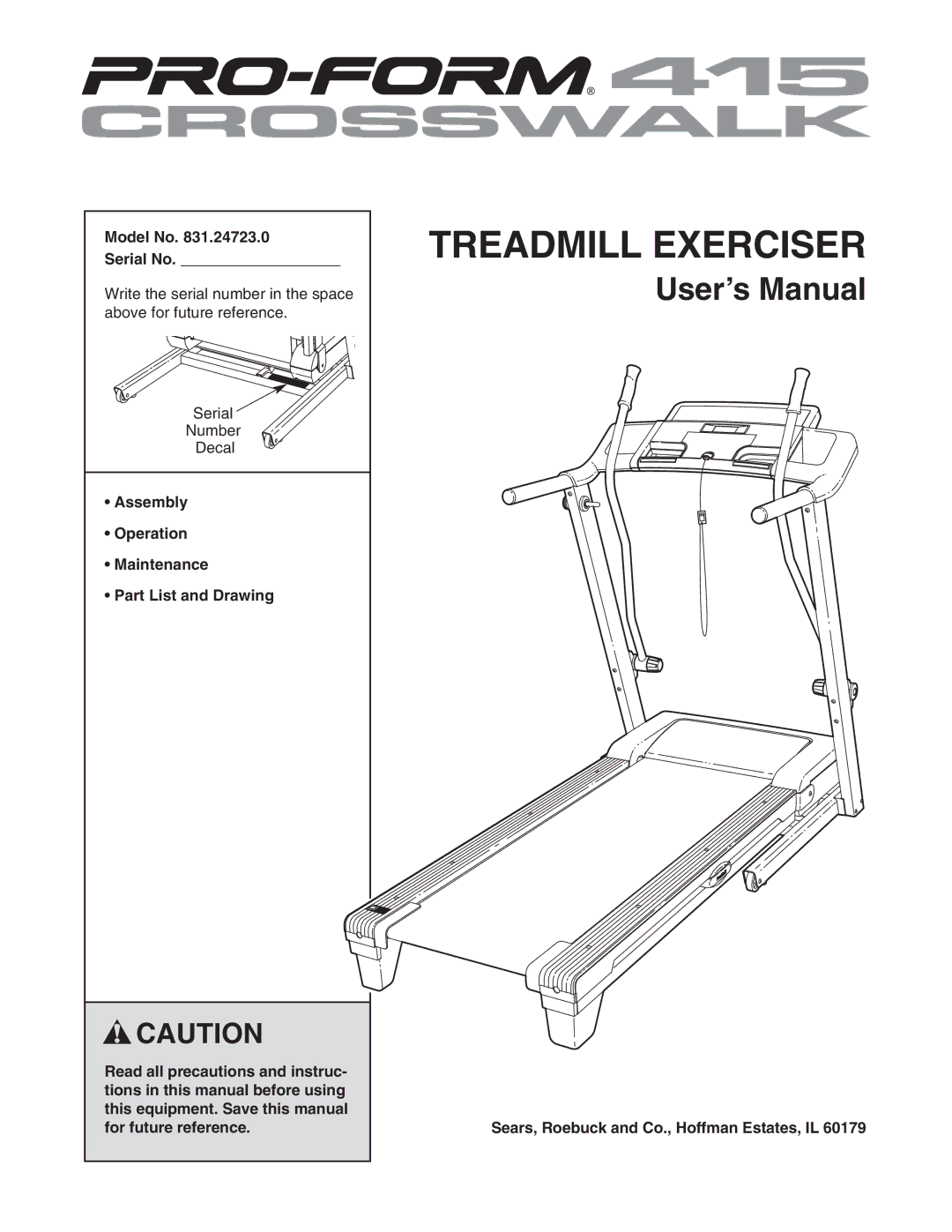 ProForm 831.24723.0 user manual Model No Serial No, Sears, Roebuck and Co., Hoffman Estates, IL 