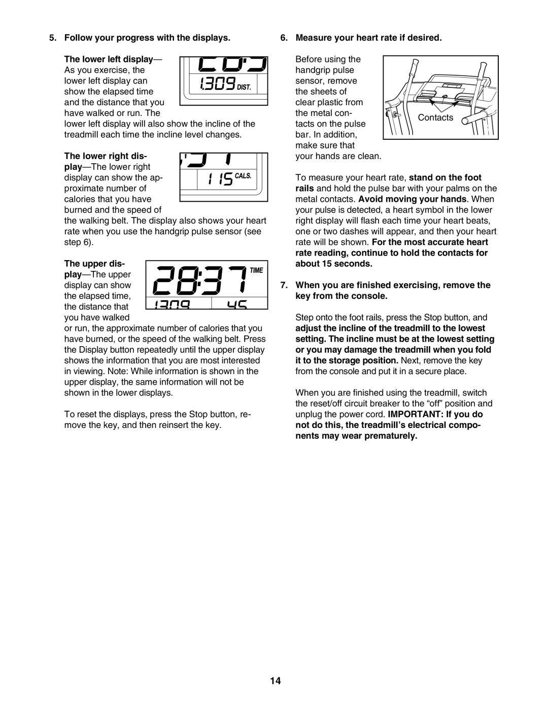 ProForm 831.24723.0 user manual Lower right dis- play-The lower right, Upper dis- play-The upper display can show 