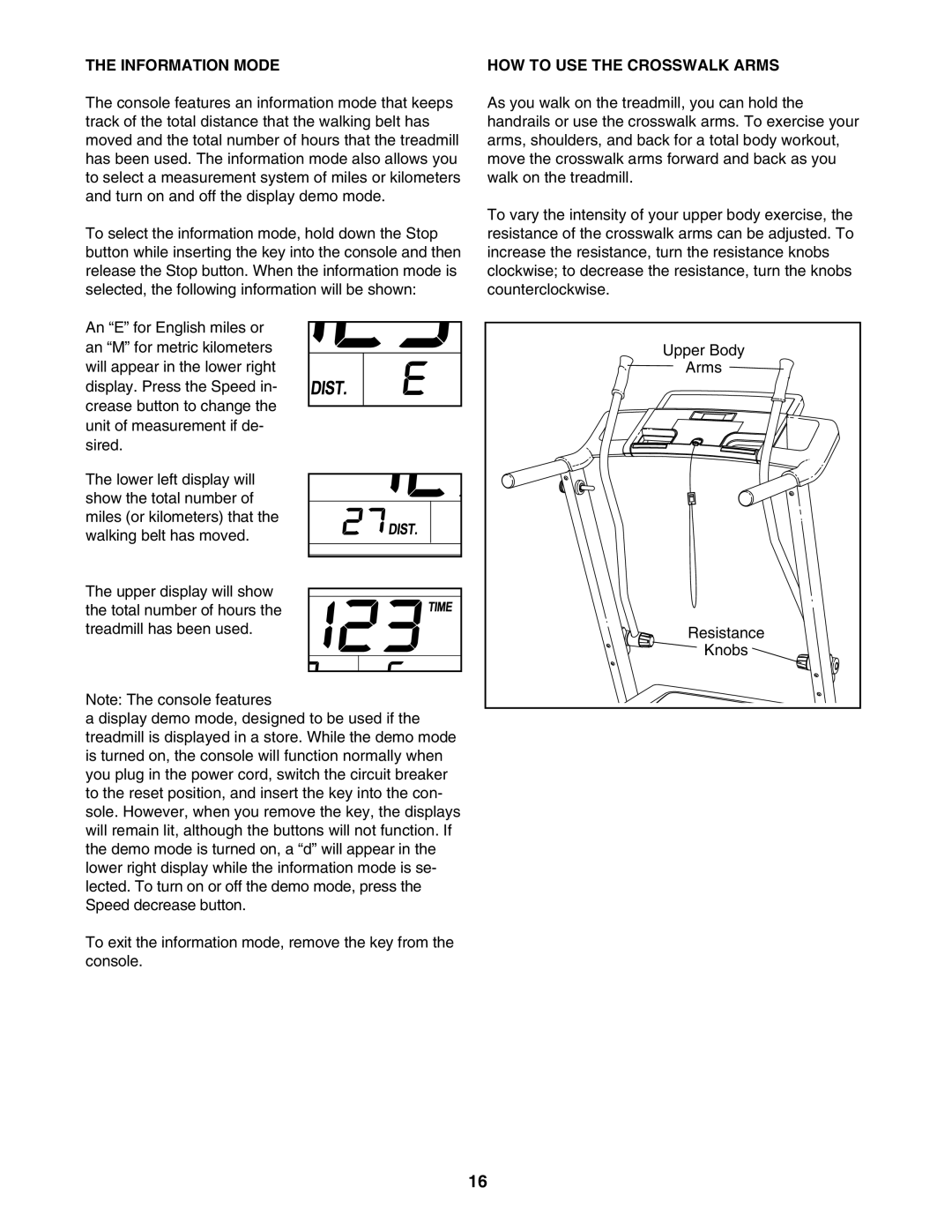 ProForm 831.24723.0 user manual Information Mode, HOW to USE the Crosswalk Arms 