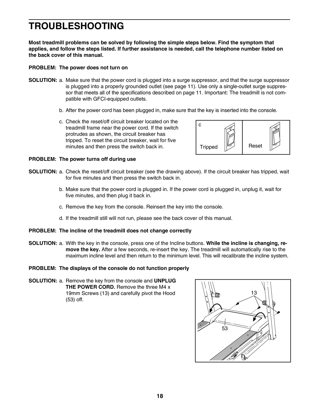 ProForm 831.24723.0 user manual Troubleshooting, Problem The power turns off during use 