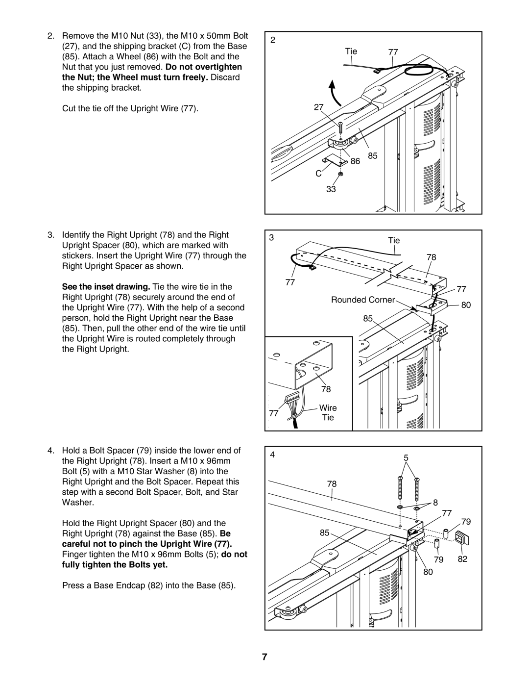 ProForm 831.24723.0 user manual Careful not to pinch the Upright Wire, Fully tighten the Bolts yet 