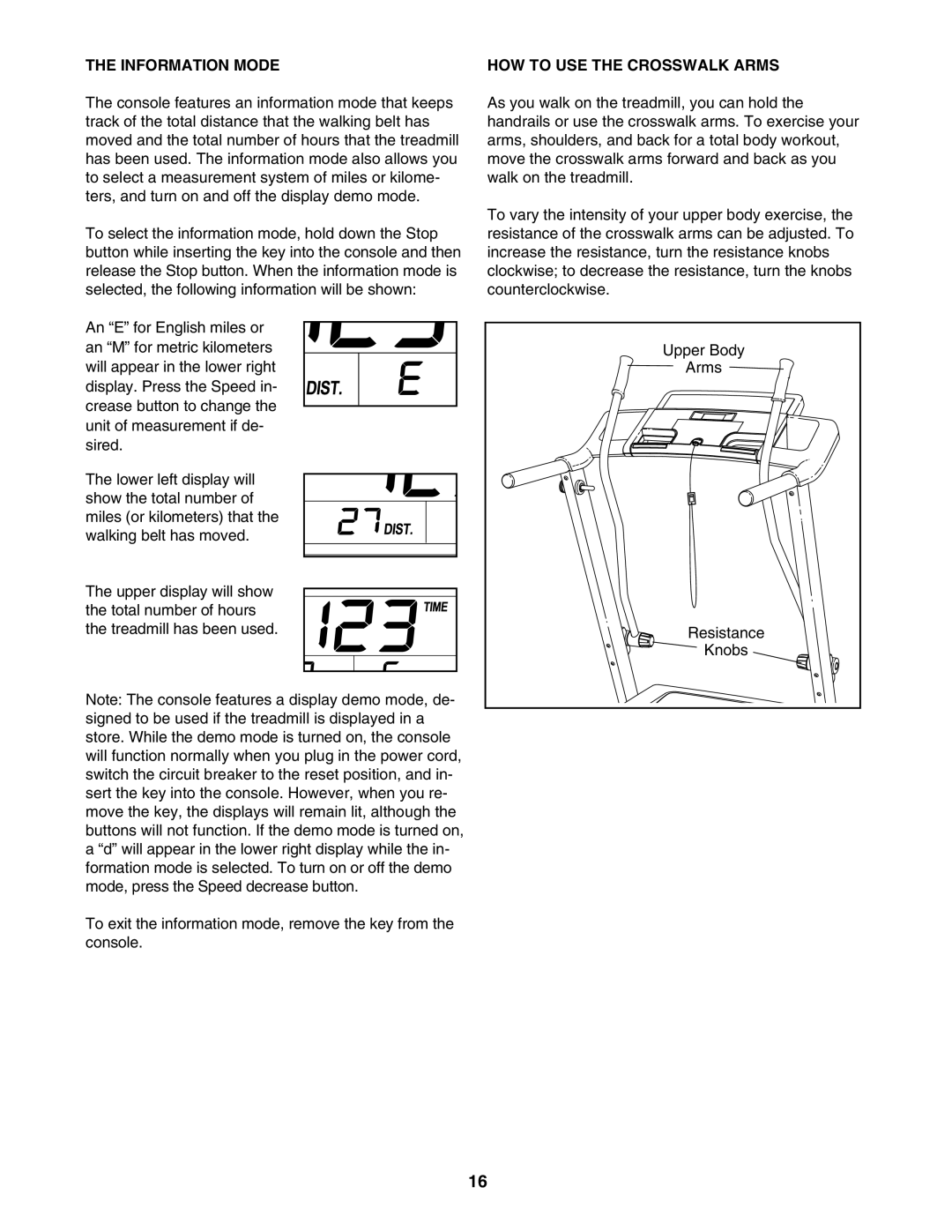 ProForm 831.24723.1 user manual Information Mode, HOW to USE the Crosswalk Arms 