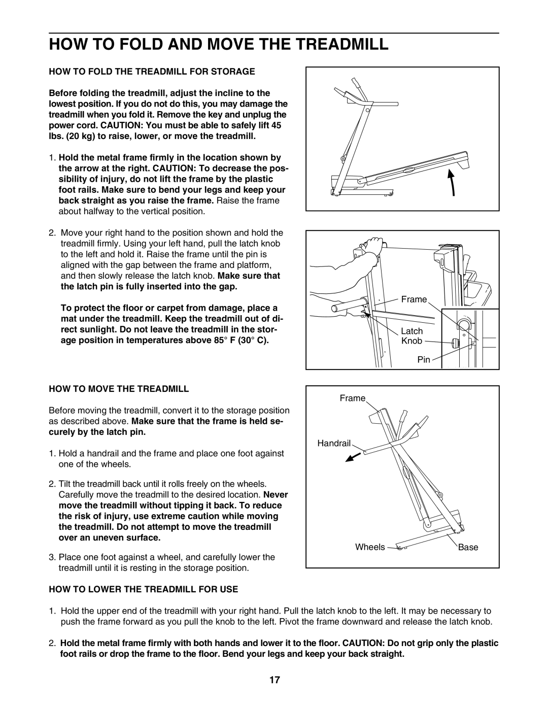 ProForm 831.24723.1 HOW to Fold and Move the Treadmill, HOW to Fold the Treadmill for Storage, HOW to Move the Treadmill 