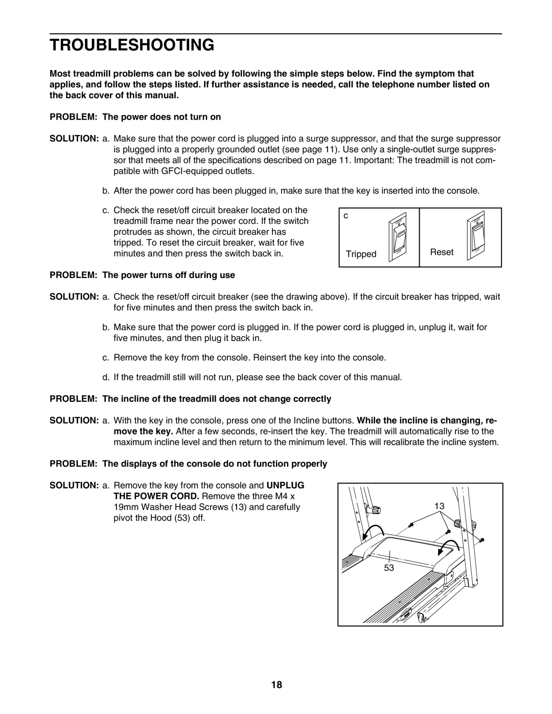 ProForm 831.24723.1 user manual Troubleshooting, Problem The power turns off during use 