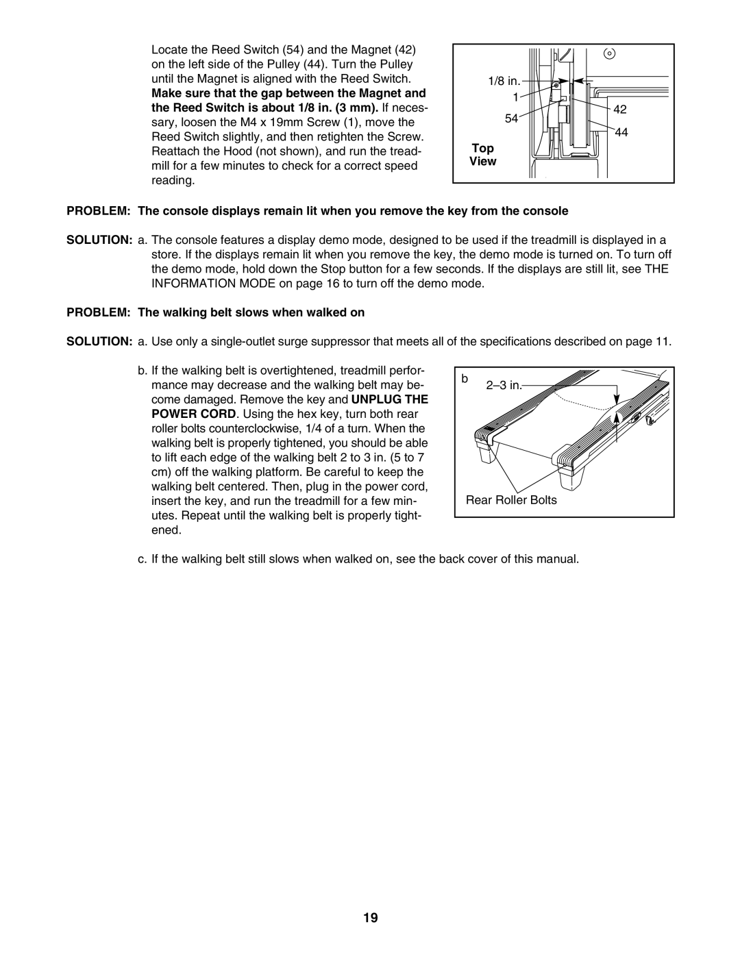 ProForm 831.24723.1 user manual Problem The walking belt slows when walked on 