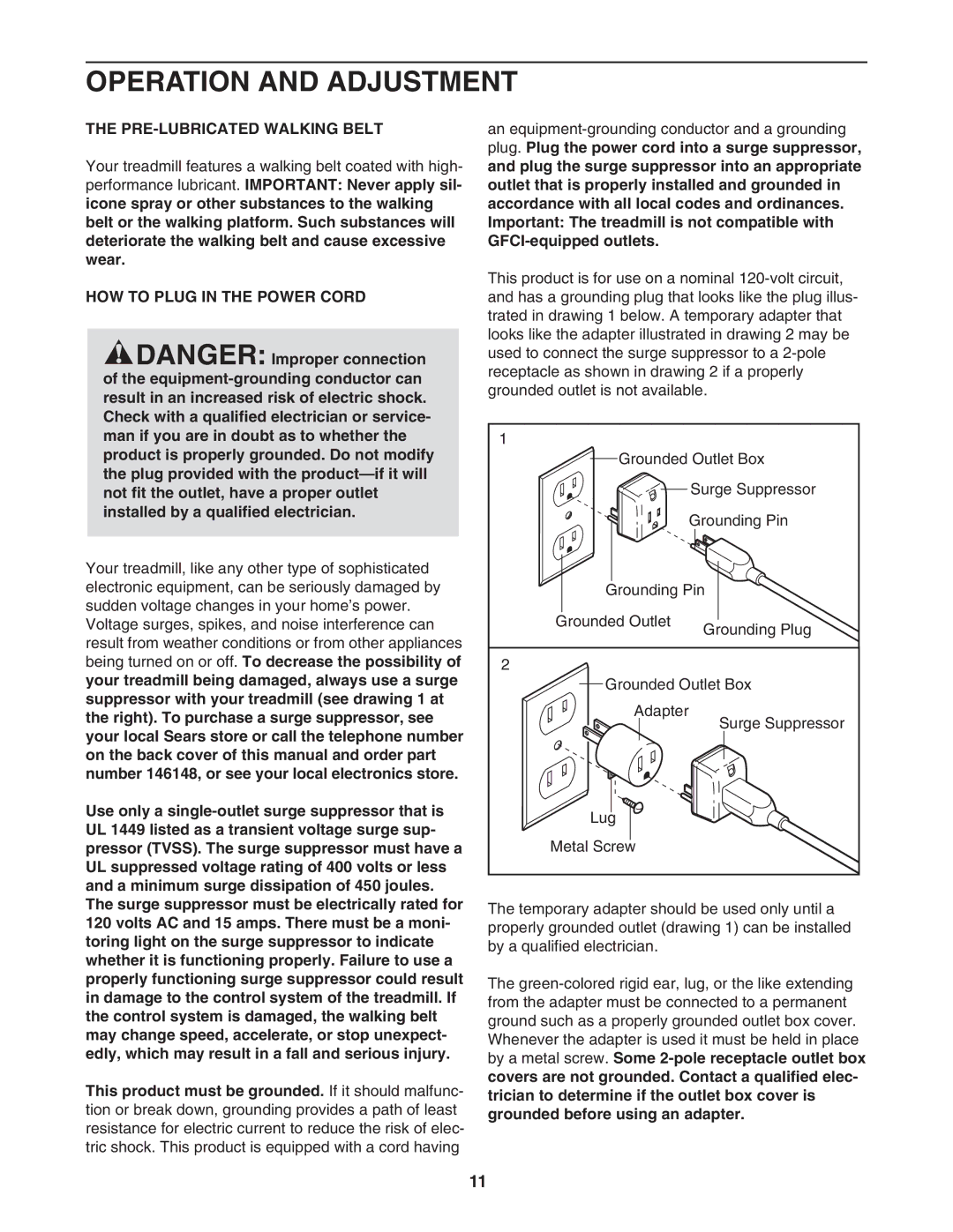 ProForm 831.24723.2 user manual Operation and Adjustment, PRE-LUBRICATED Walking Belt, HOW to Plug in the Power Cord 