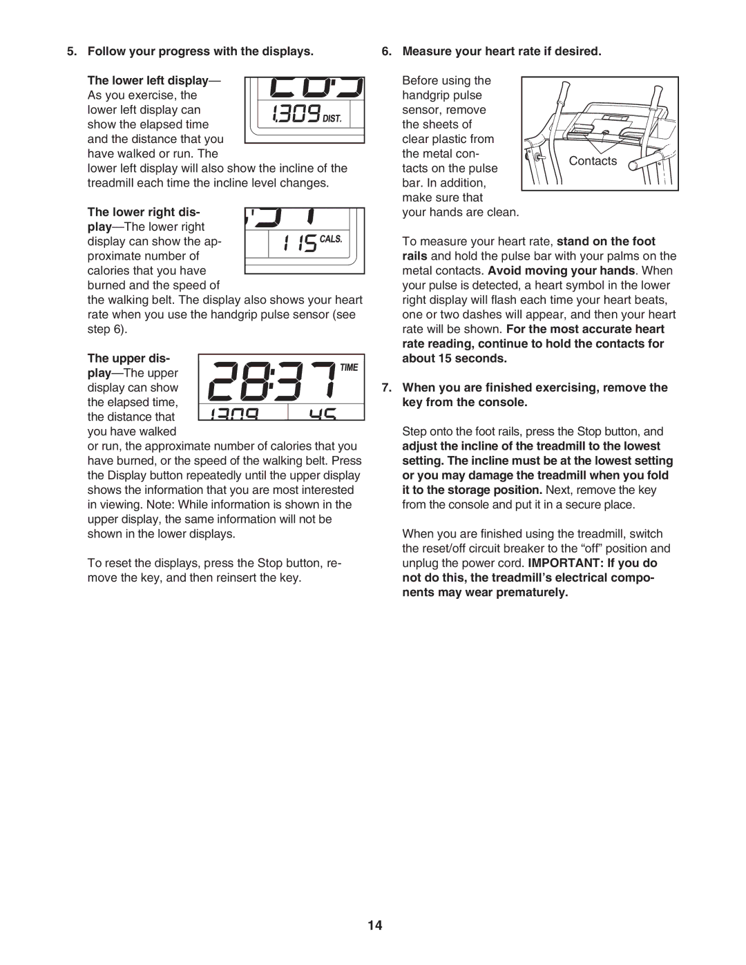 ProForm 831.24723.2 user manual Lower right dis- play-The lower right, Upper dis- play-The upper display can show 