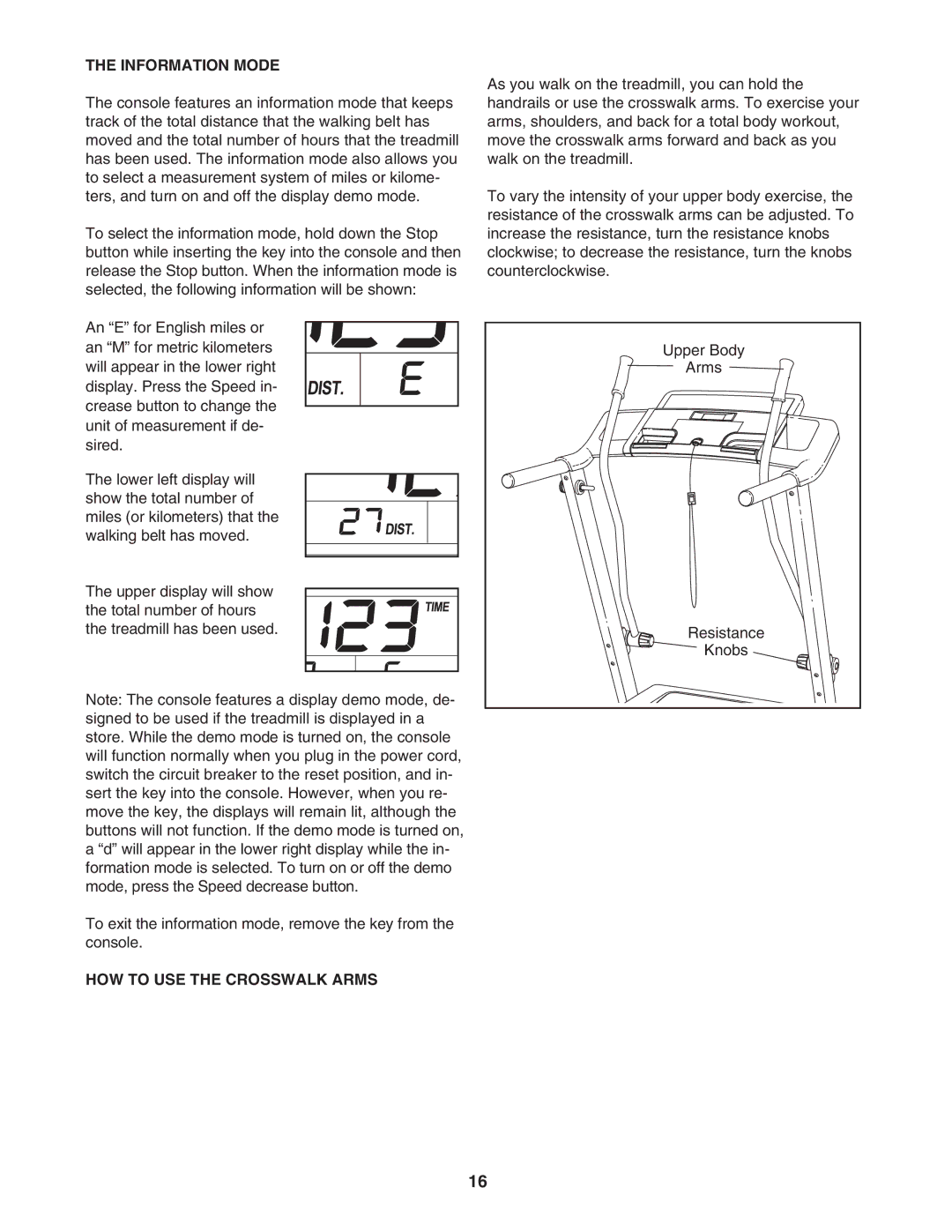 ProForm 831.24723.2 user manual Information Mode, HOW to USE the Crosswalk Arms 