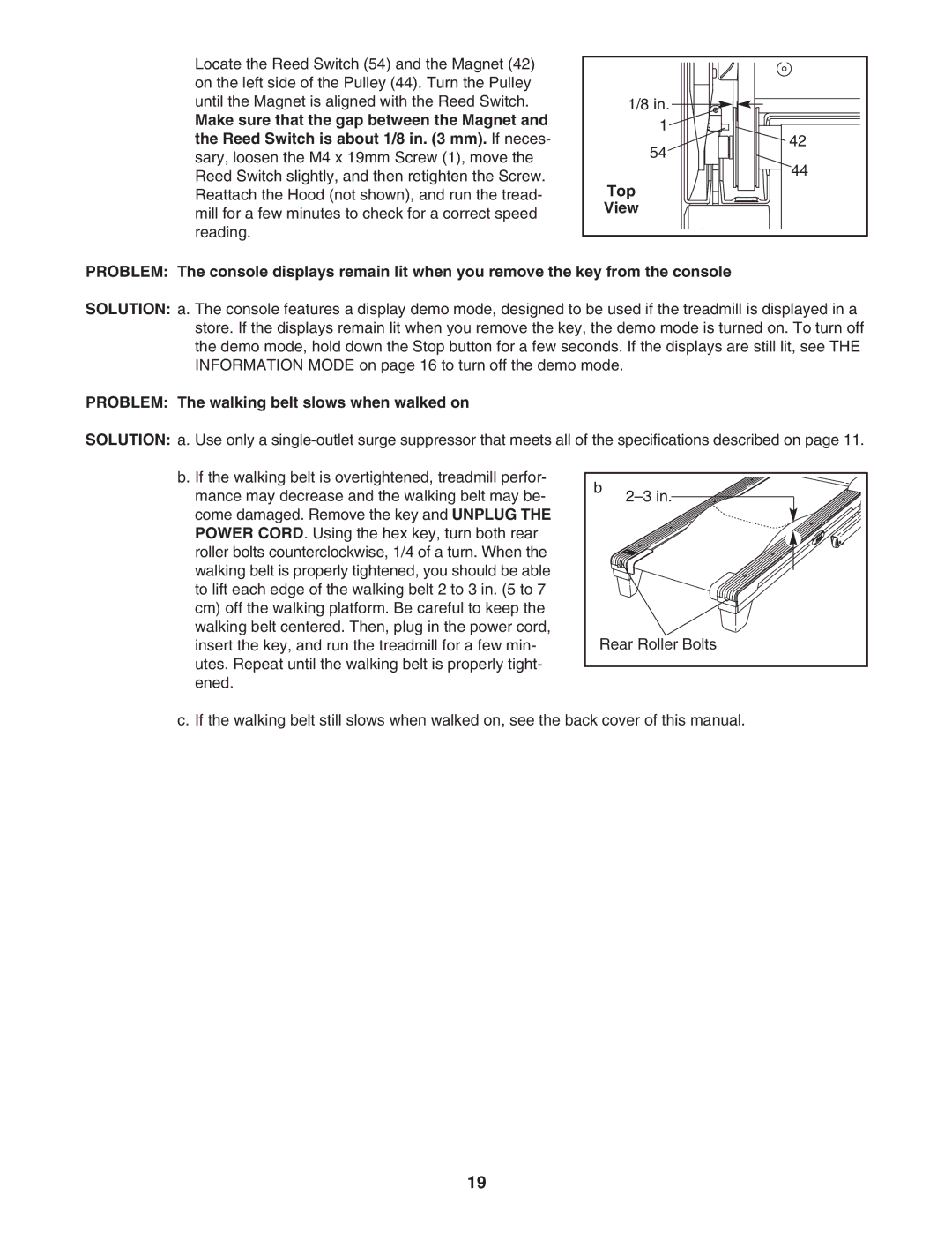 ProForm 831.24723.2 user manual Problem The walking belt slows when walked on 