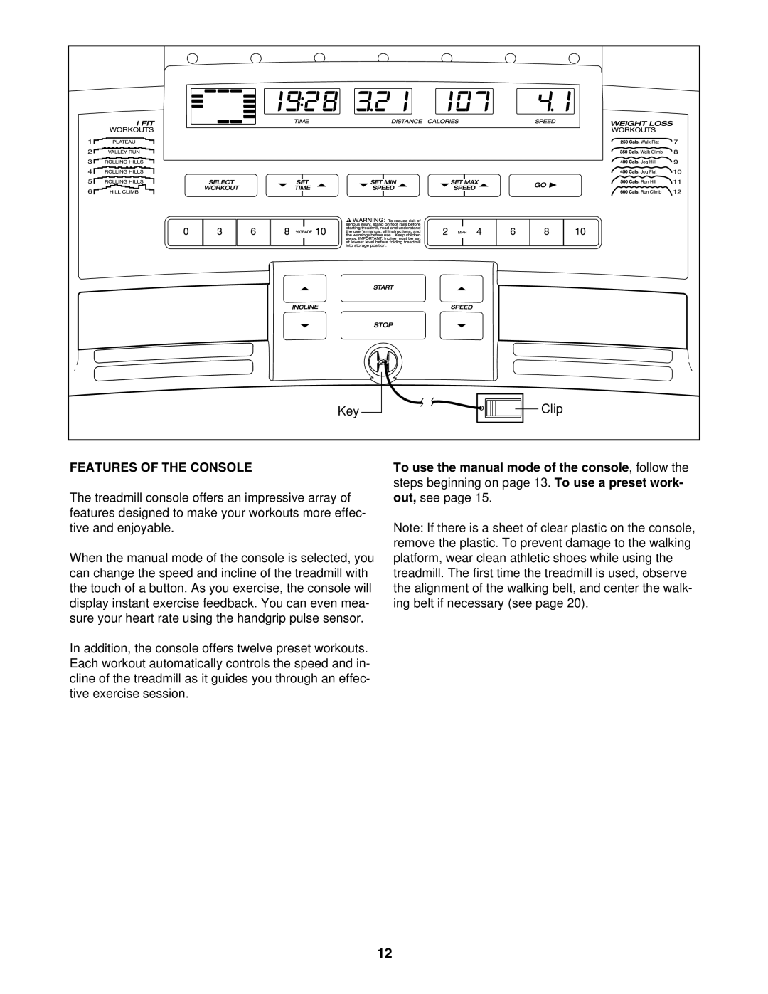 ProForm 831.24745.0 user manual Features of the Console 