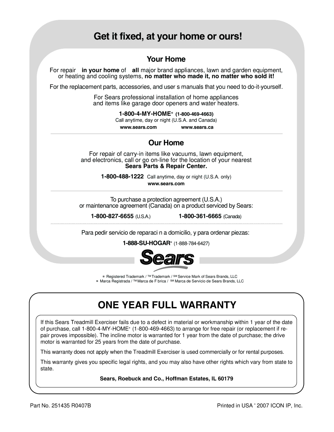 ProForm 831.24745.0 user manual Get it fixed, at your home or ours, ONE Year Full Warranty 