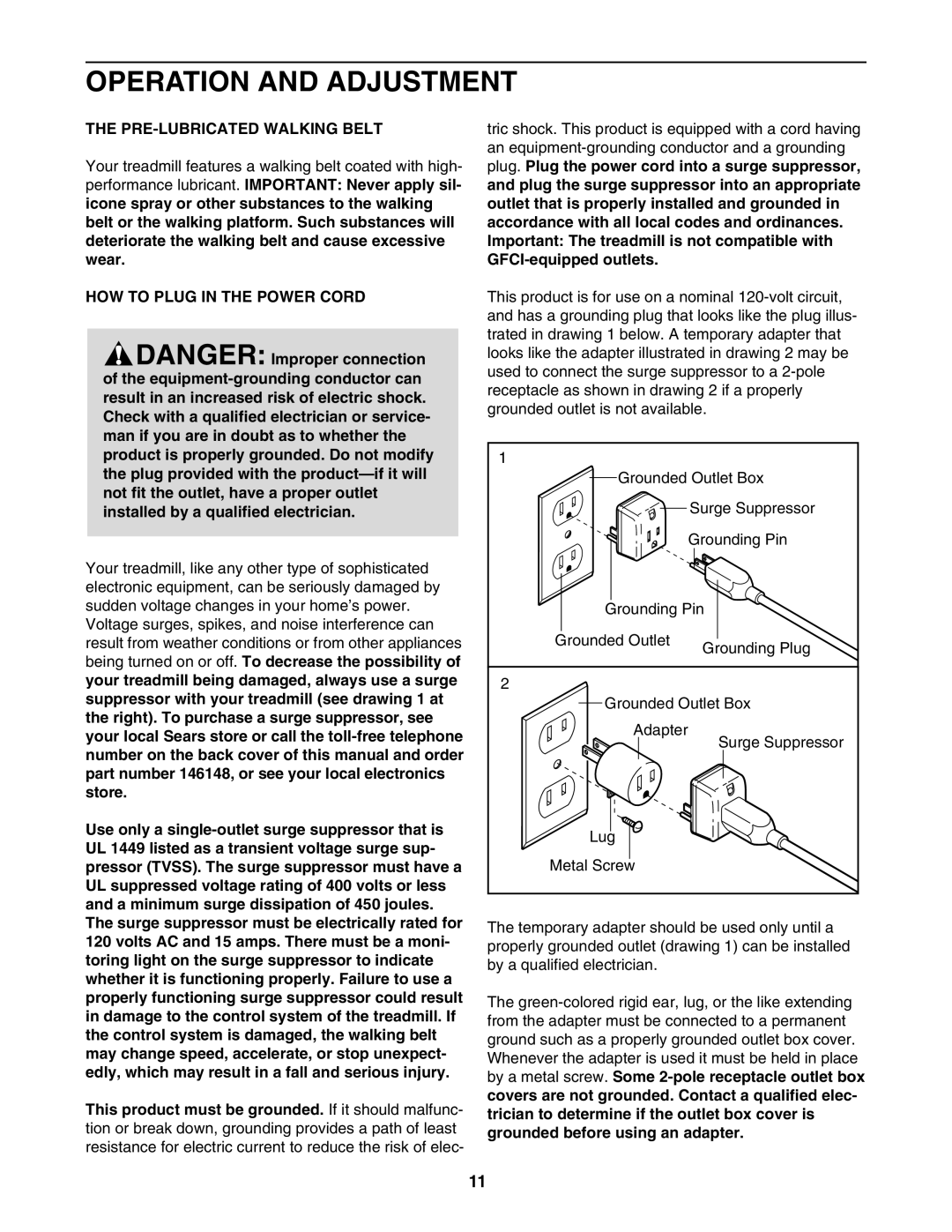 ProForm 831.24745.1 user manual Operation and Adjustment, PRE-LUBRICATED Walking Belt, HOW to Plug in the Power Cord 